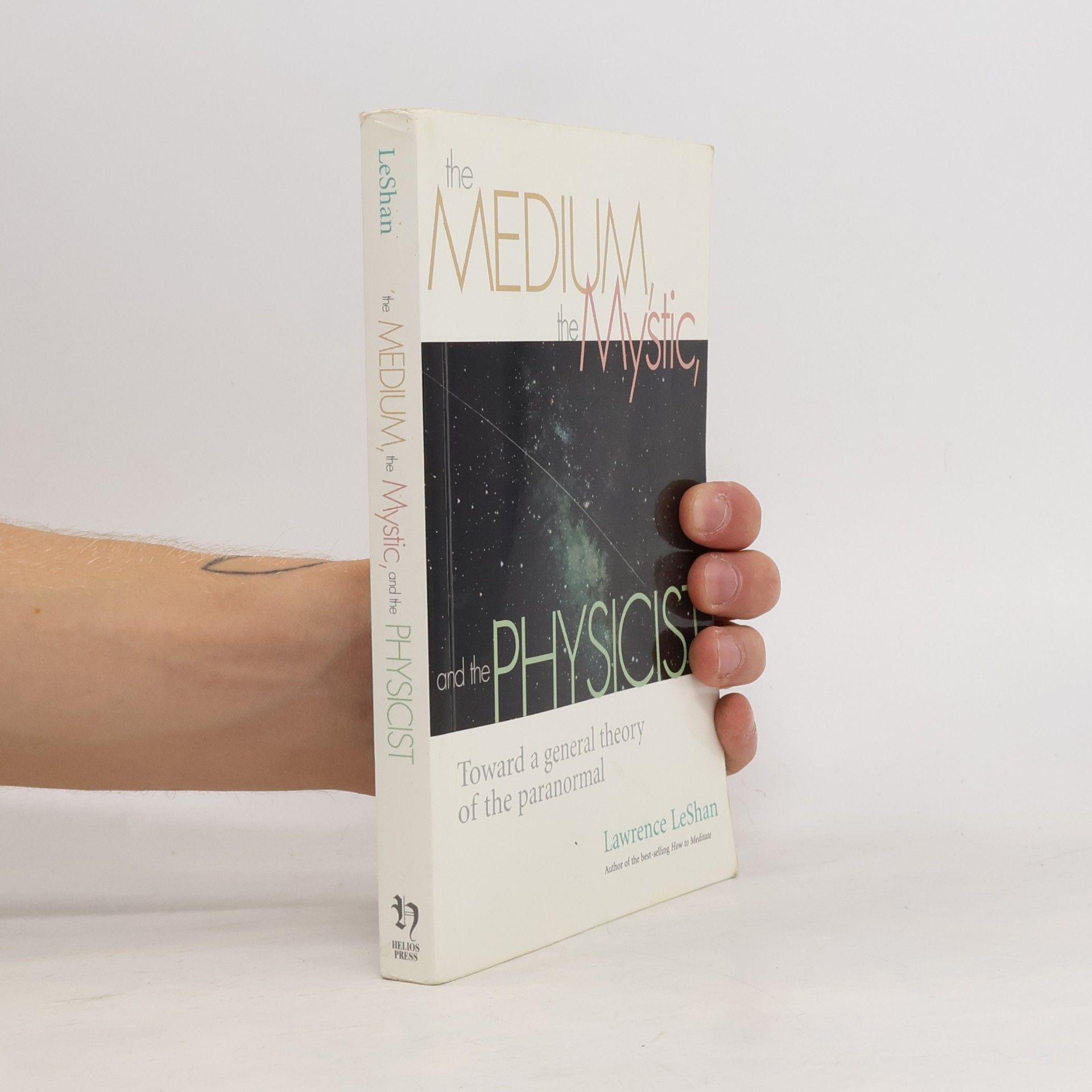 The Medium, the Mystic, and the Physicist
