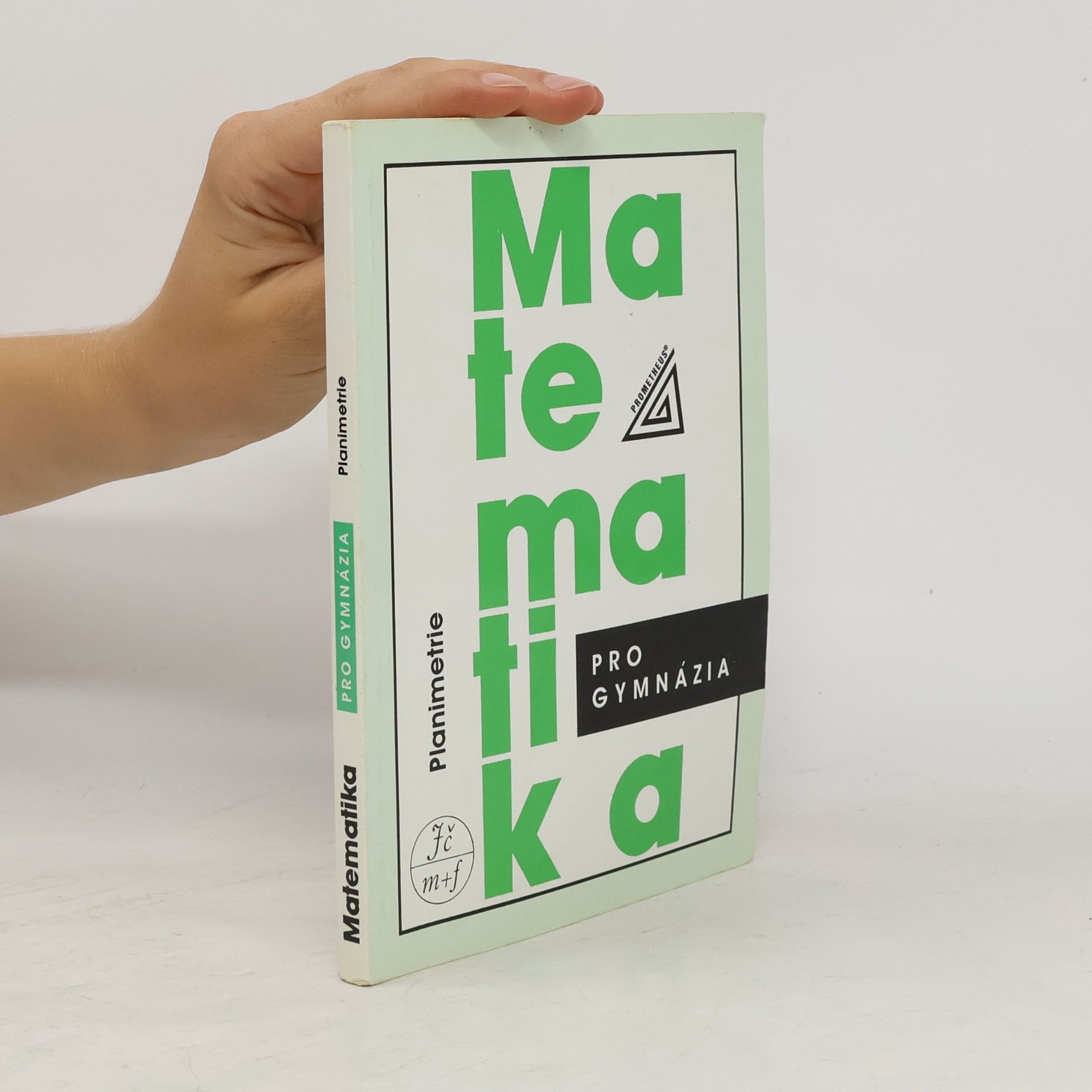 Eva Pomykalová Matematika pro gymnázia. Planimetrie