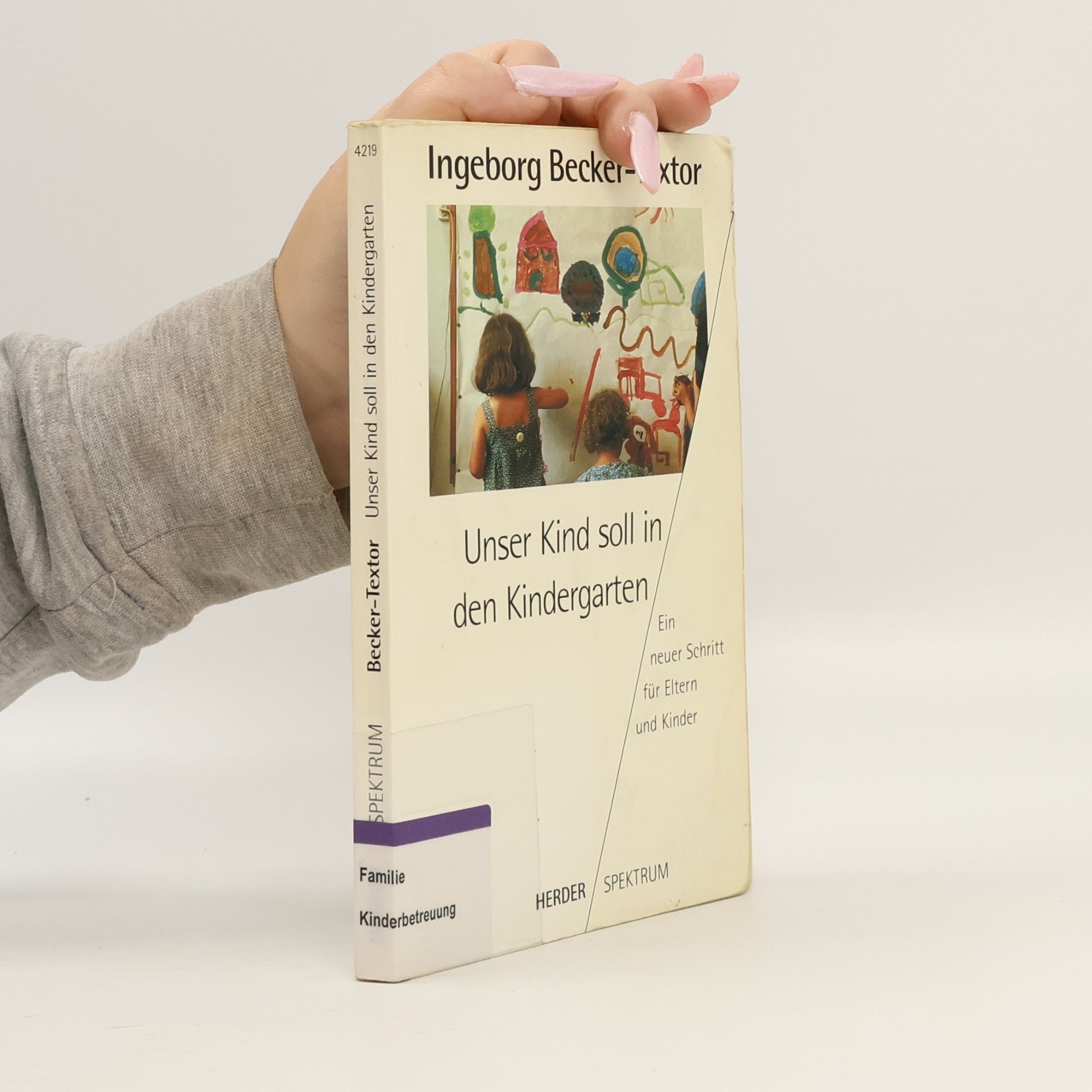 Ingeborg Becker Textor Unser Kind soll in den Kindergarten