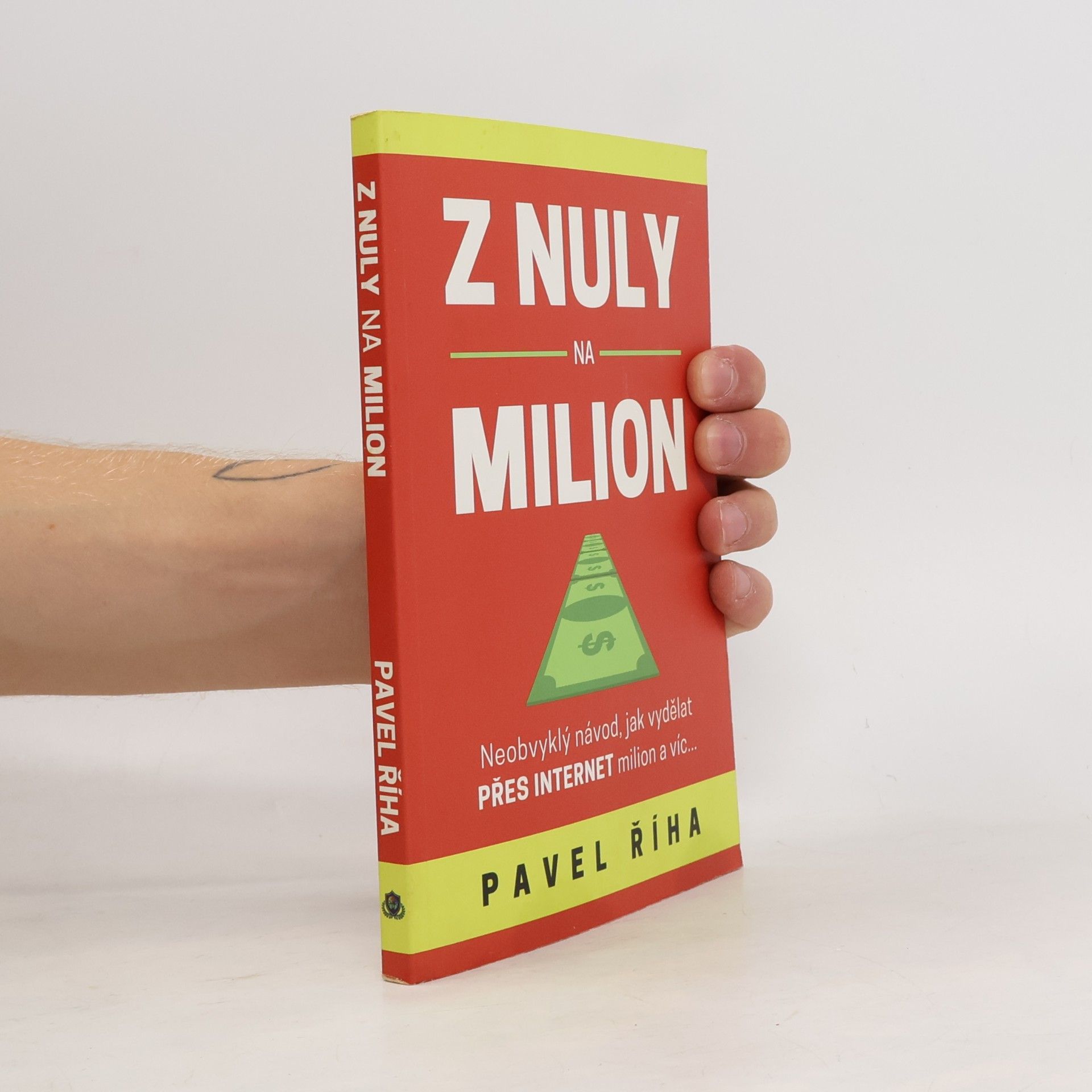 Pavel Říha Z nuly na milion