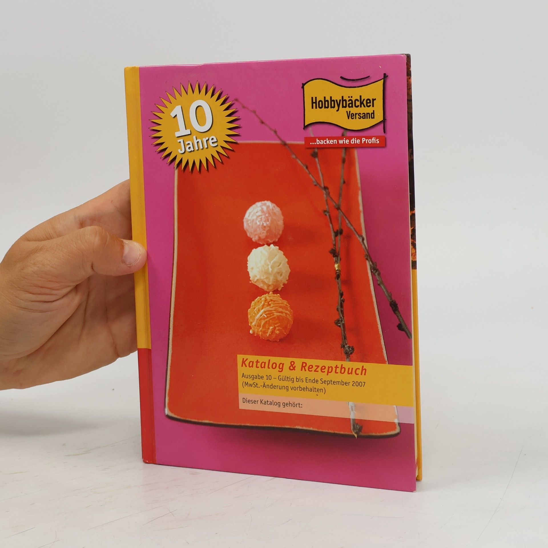 Autorenkollektiv Hobbybäcker-Katalog & Rezeptbuch Ausgabe 10