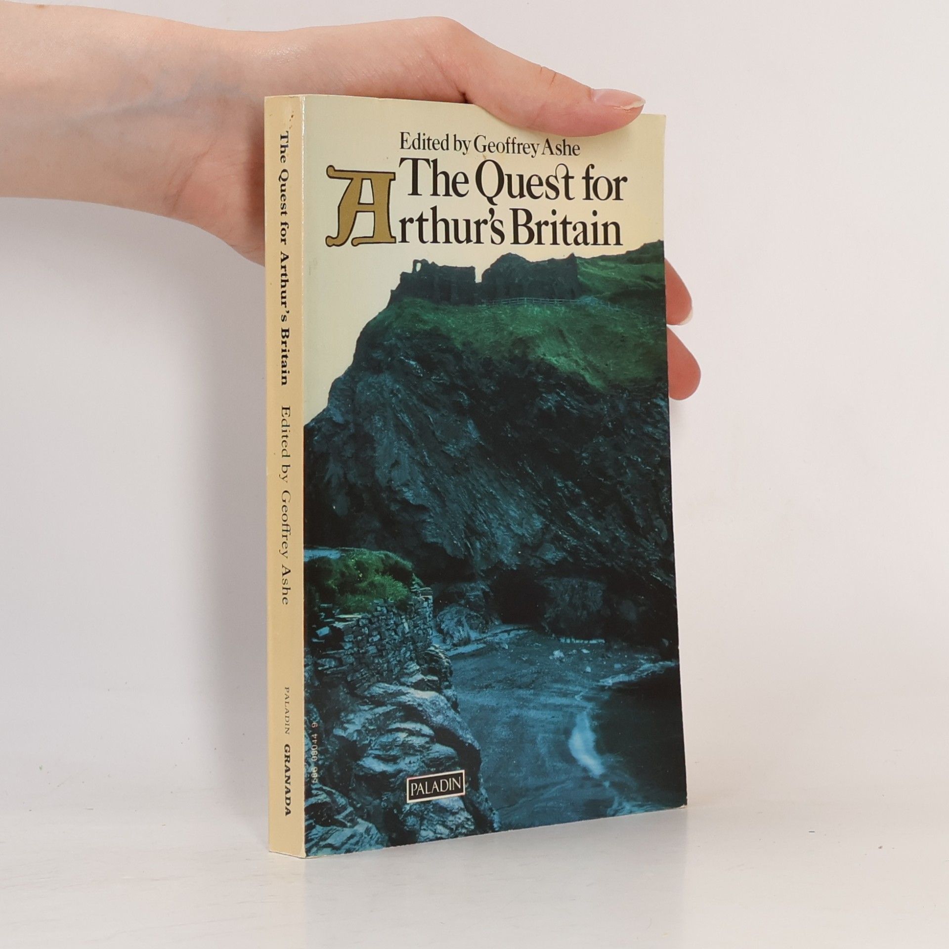 Geoffrey Ashe The Quest for Arthur's Britain