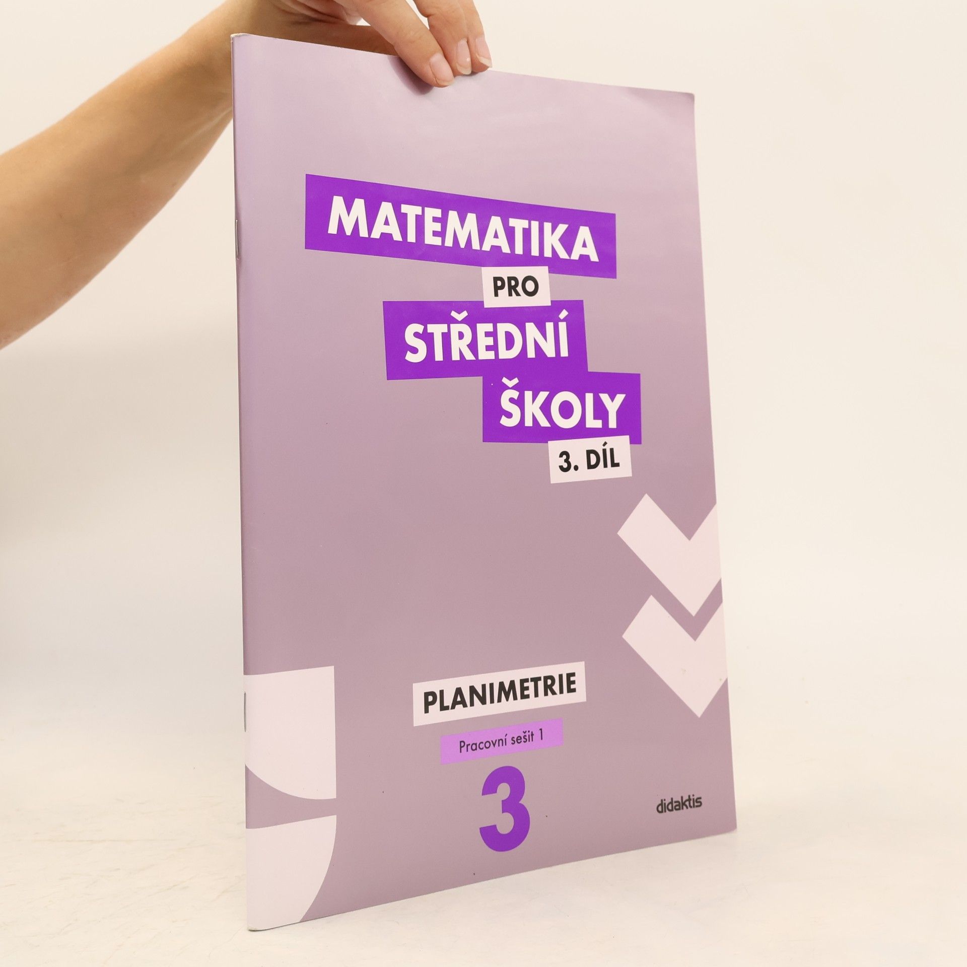 Autores varios Matematika pro střední školy 3. díl. Planimetrie. Pracovní sešit 1