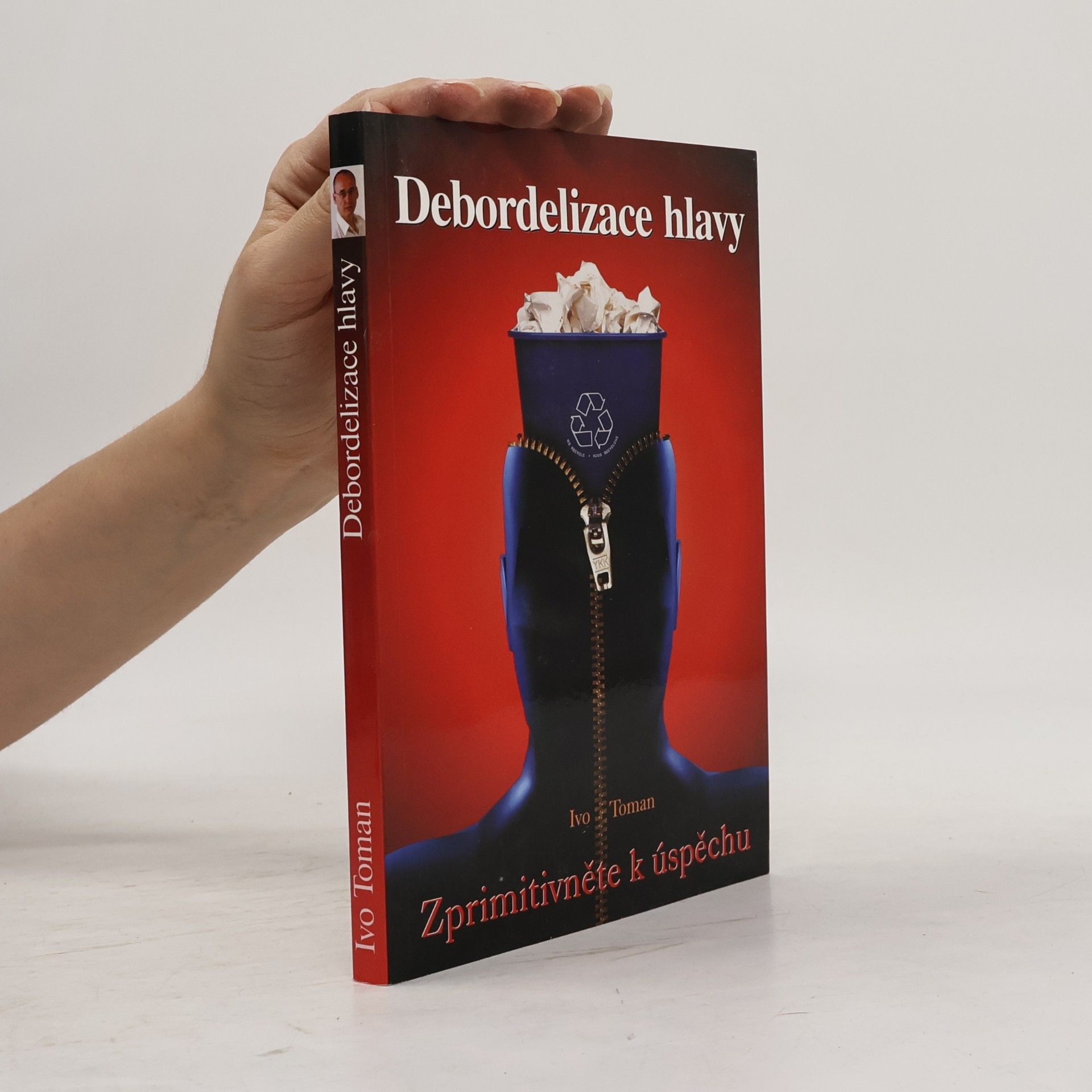 Ivo Toman Debordelizace hlavy