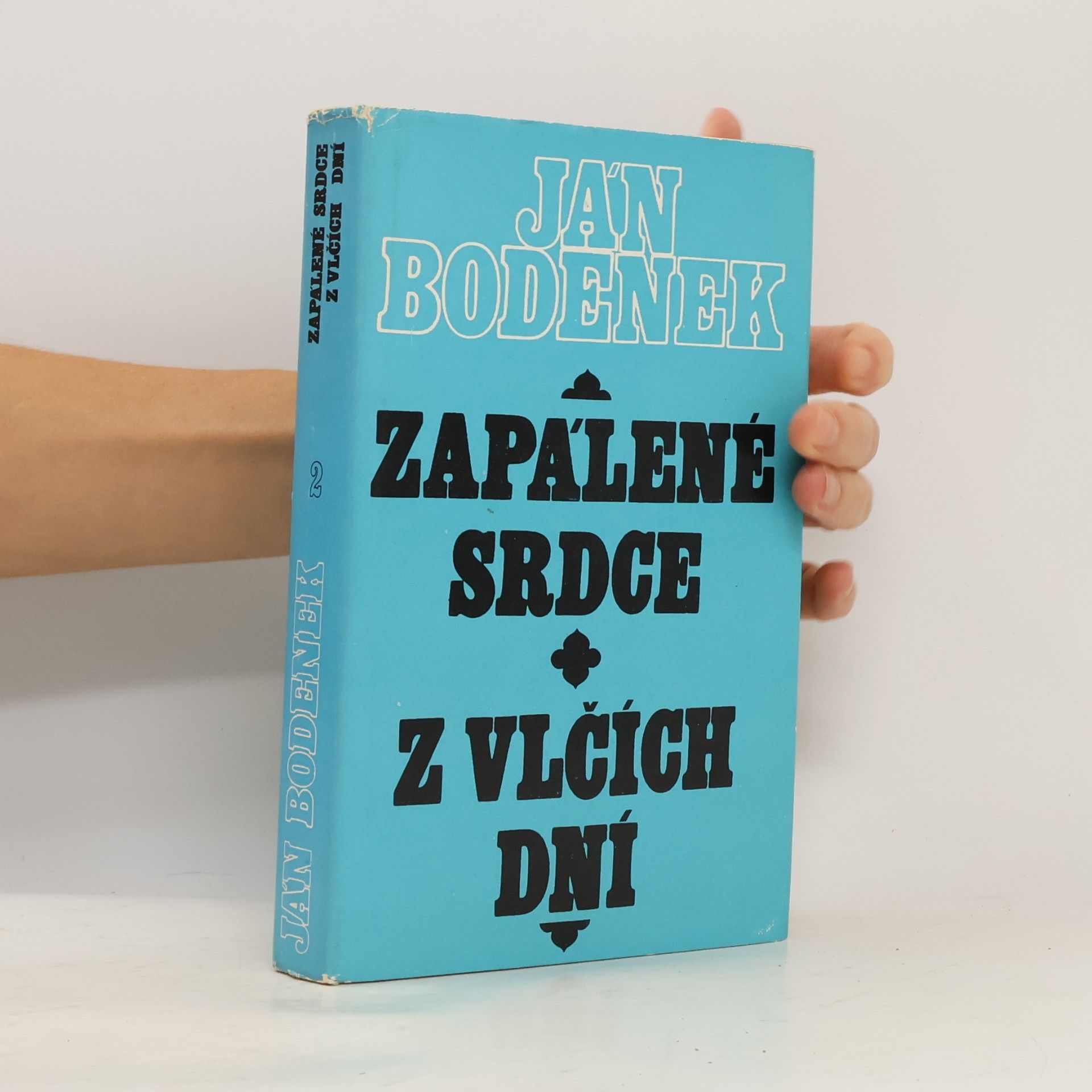 Ján Bodenek Zapálené srdce z vlčích dní