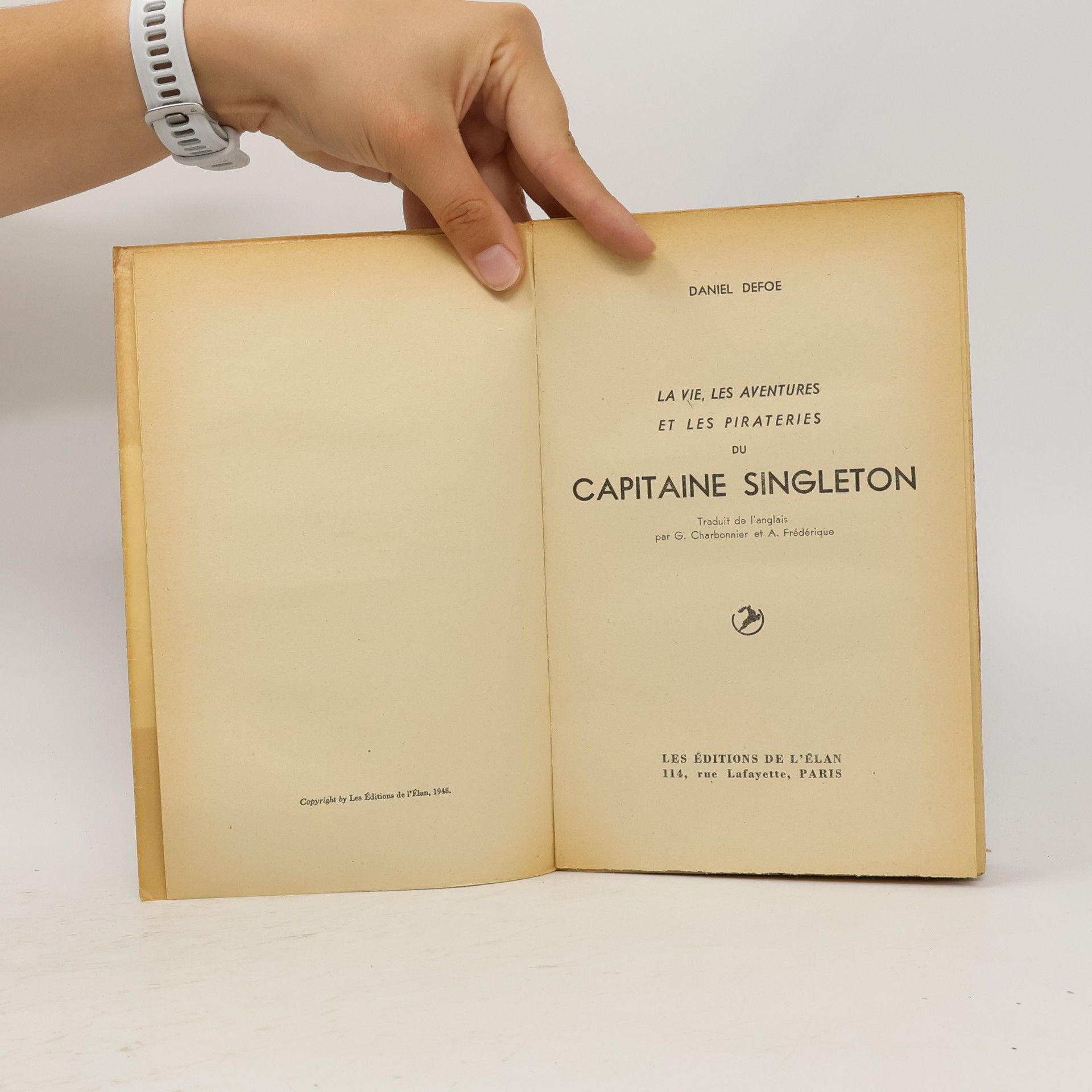 Daniel Defoe La vie, les aventures et les pirateries du capitaine Singleton