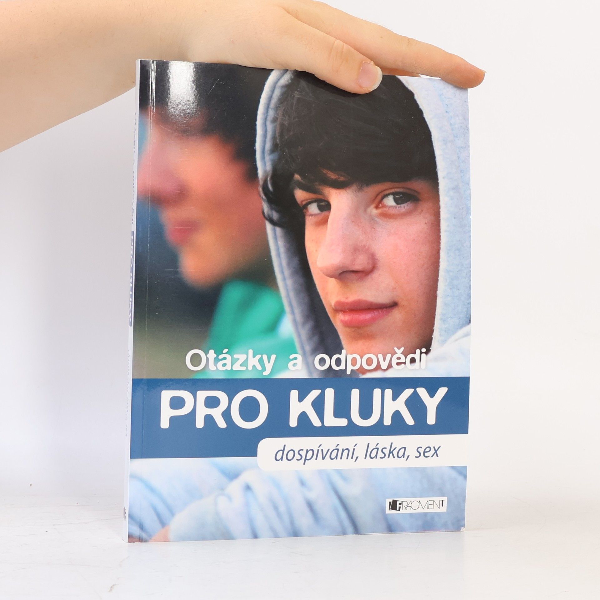 Drews Gerald Otázky a odpovědi pro kluky : dospívání, láska, sex
