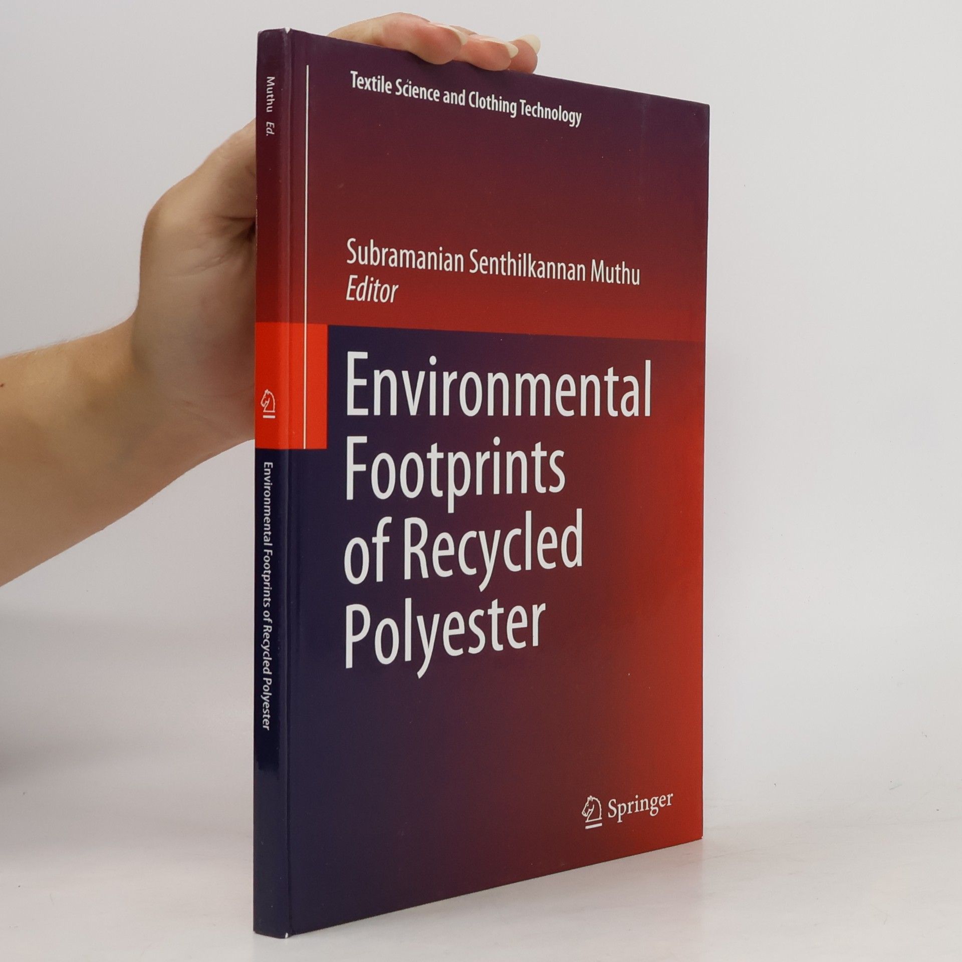 Subramanian Senthilkannan Muthu Environmental Footprints of Recycled Polyester
