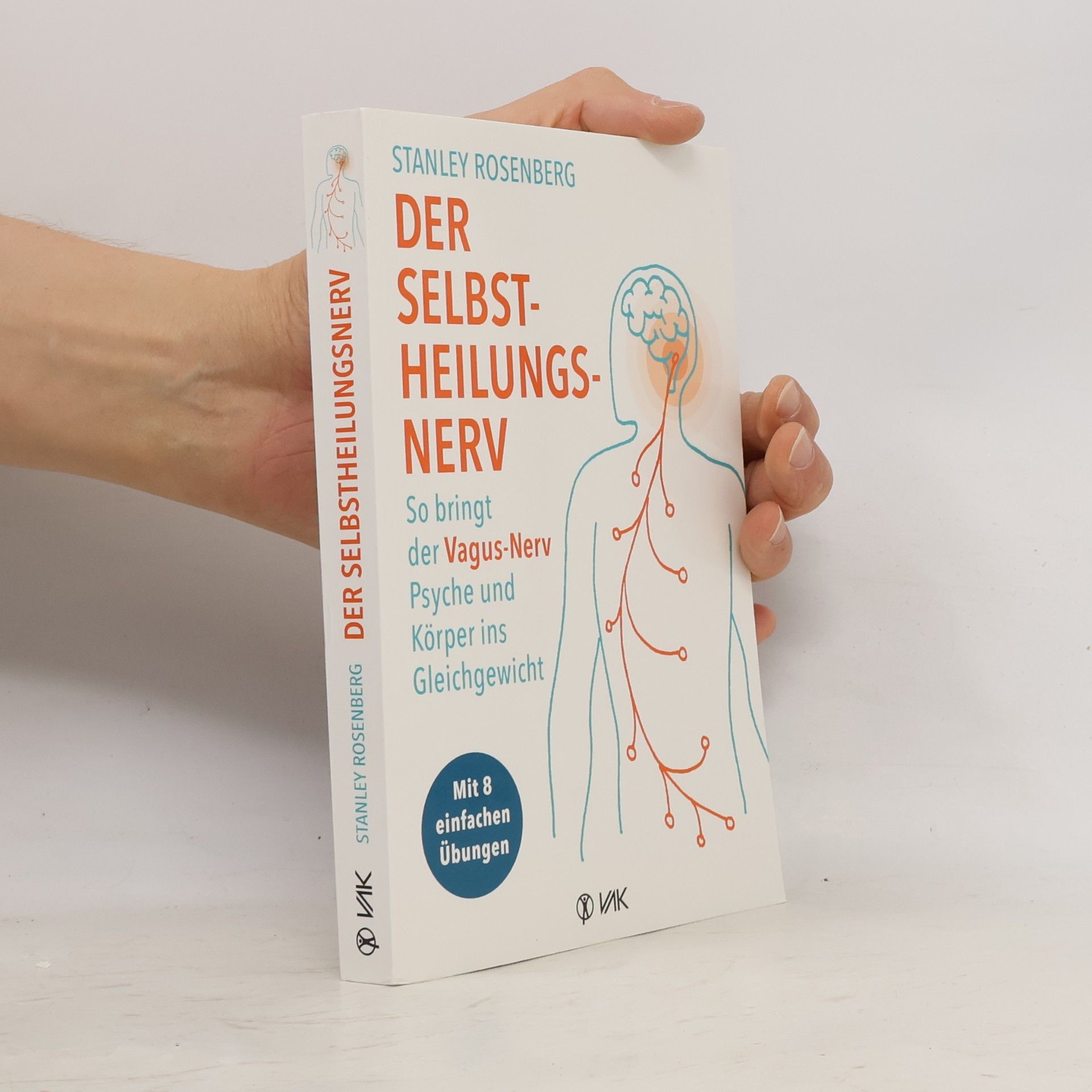 Stanley Rosenberg Der Selbstheilungsnerv