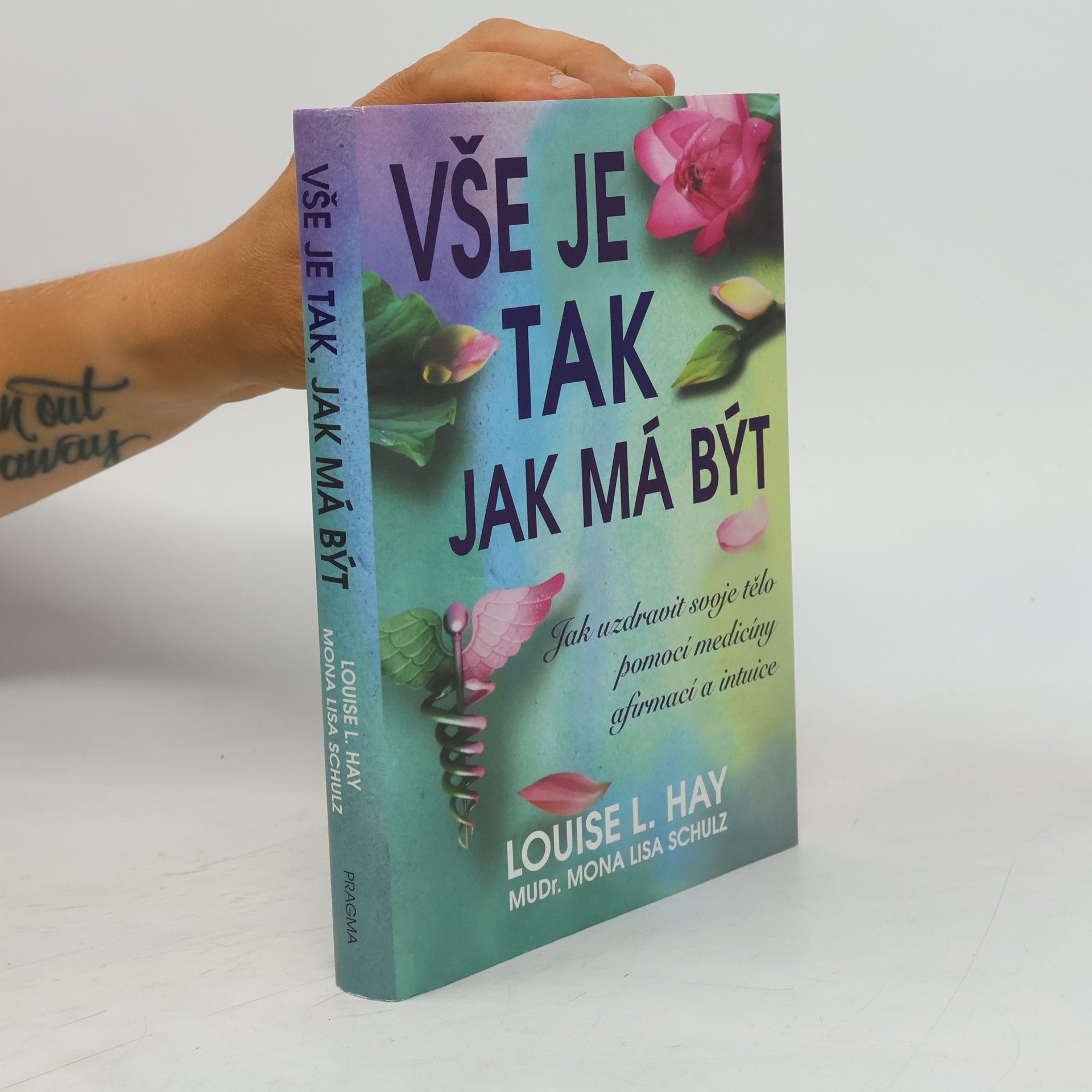 Louise Lynn Hay Vše je tak, jak má být