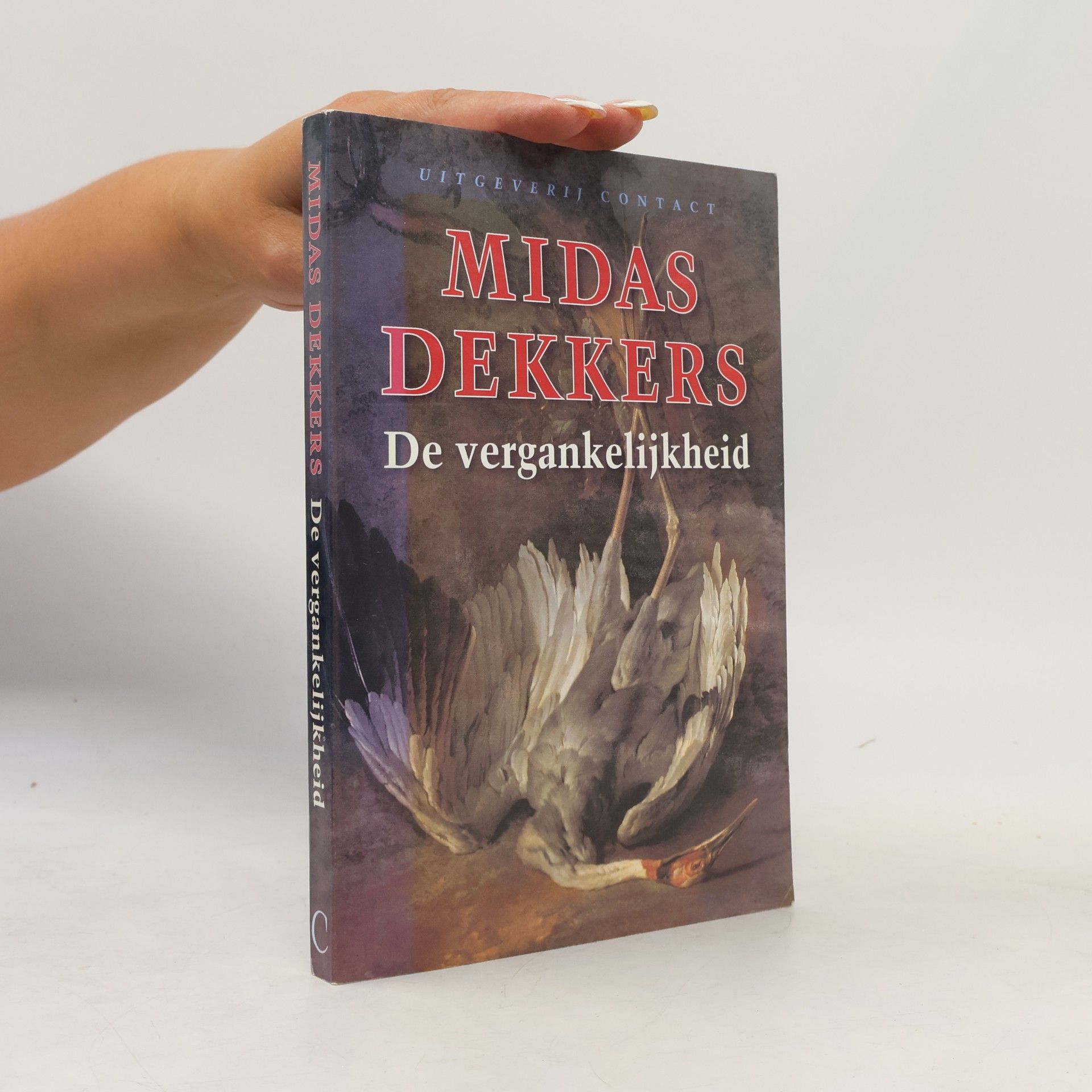 Midas Dekkers De vergankelijkheid