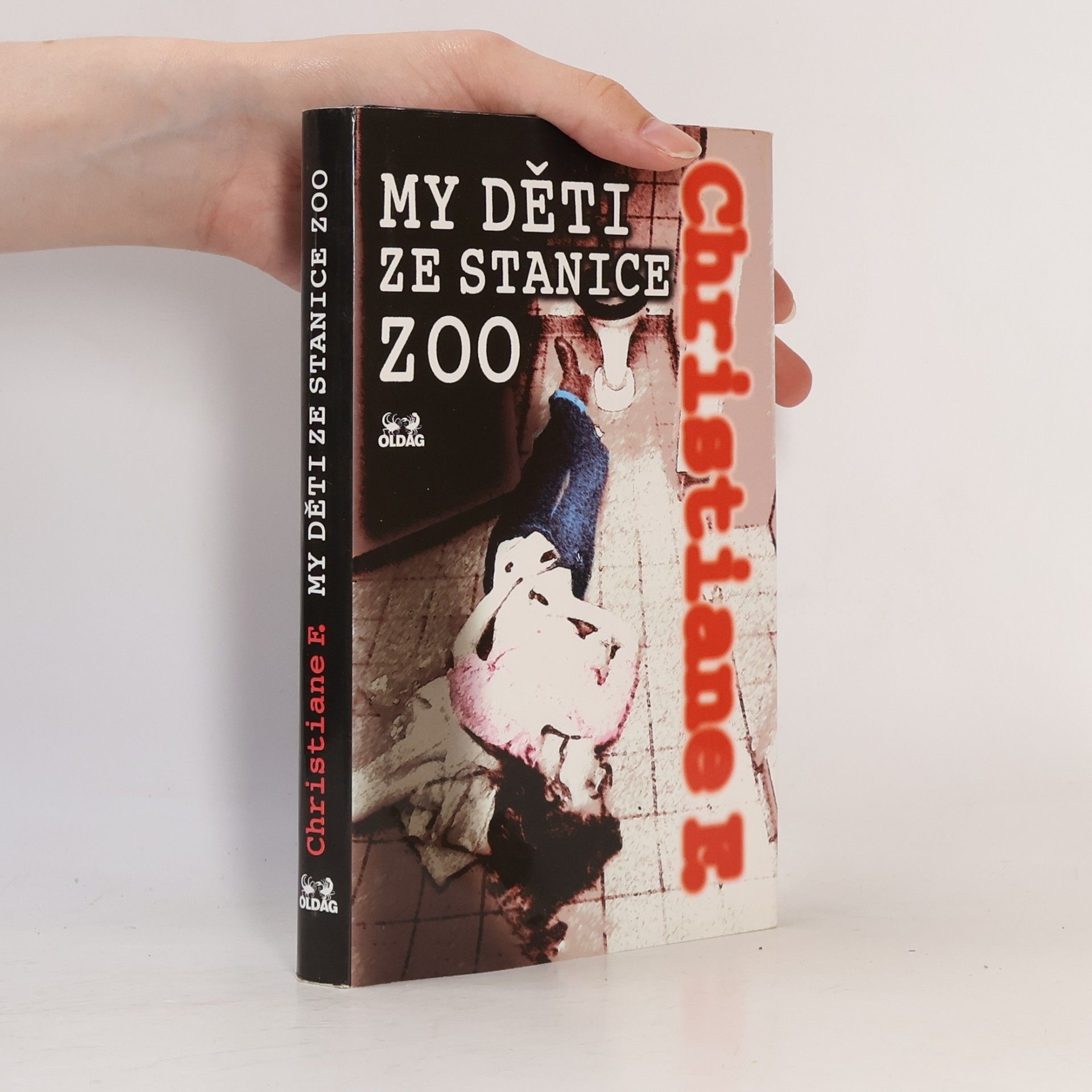 Vera Christiane Felscherinow My děti ze stanice ZOO