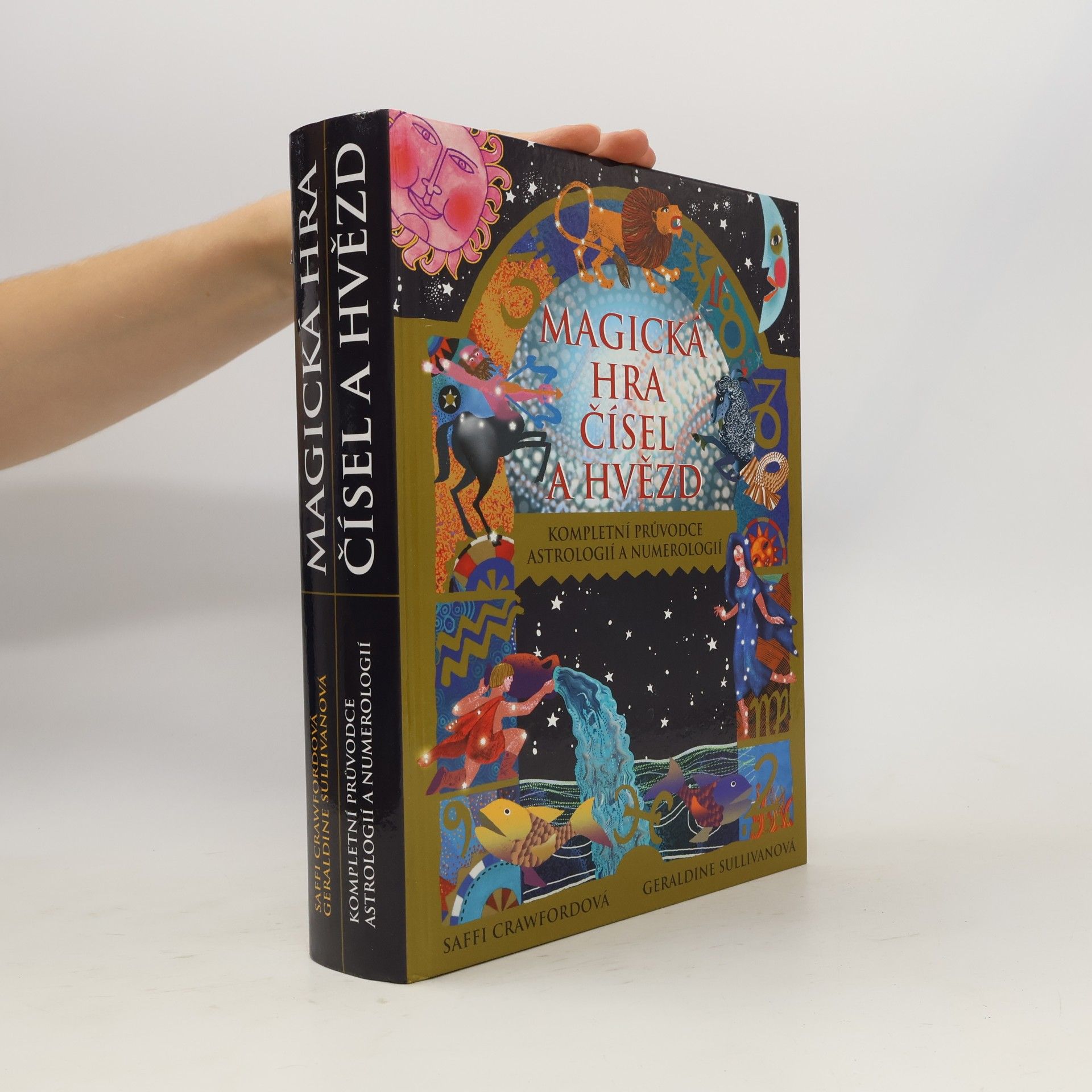 Geraldine Sullivan Magická hra čísel a hvězd. Kompletní průvodce astrologií a numerologií
