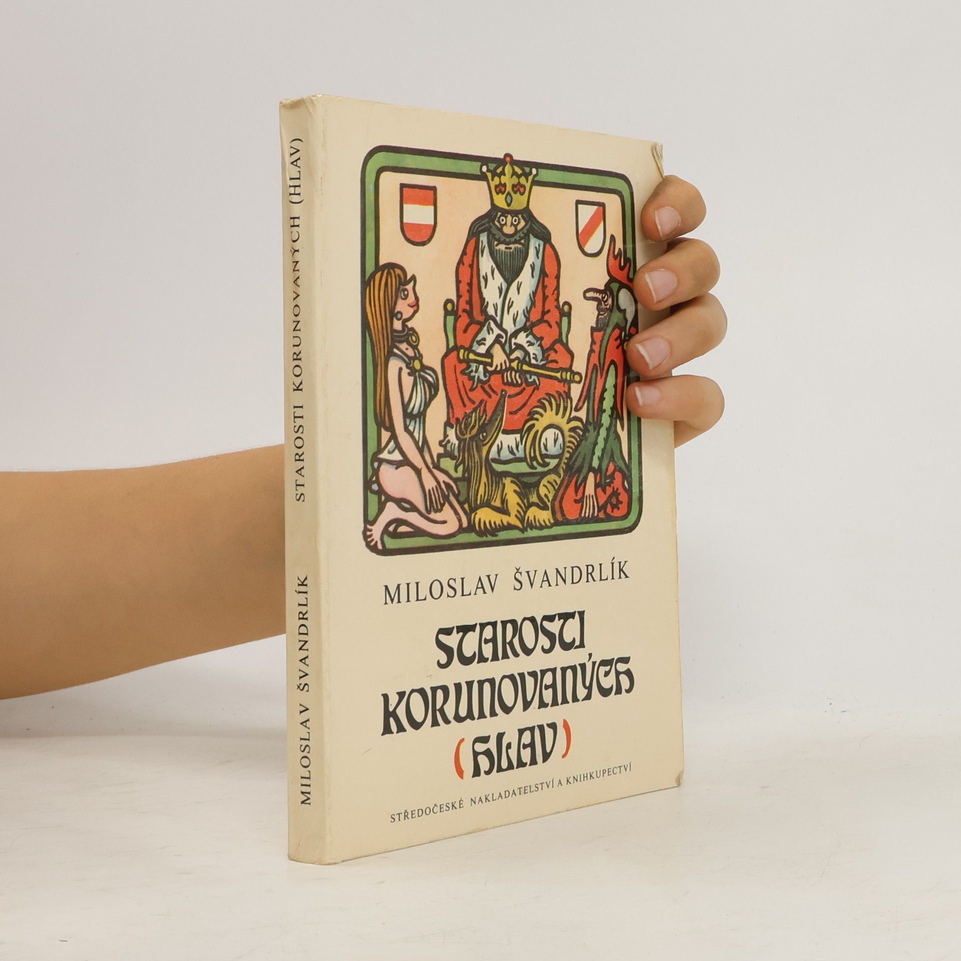 Miloslav Švandrlík Starosti korunovaných hlav