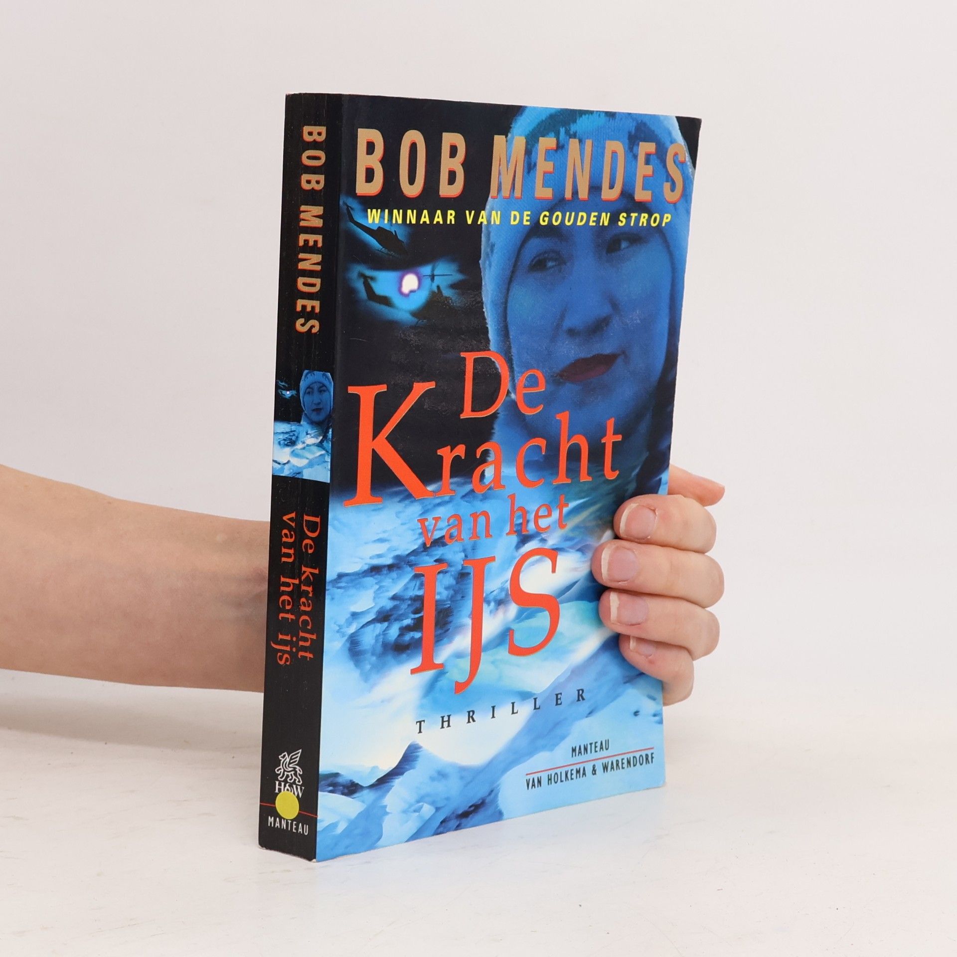 Bob Mendes De Kracht van het IJs