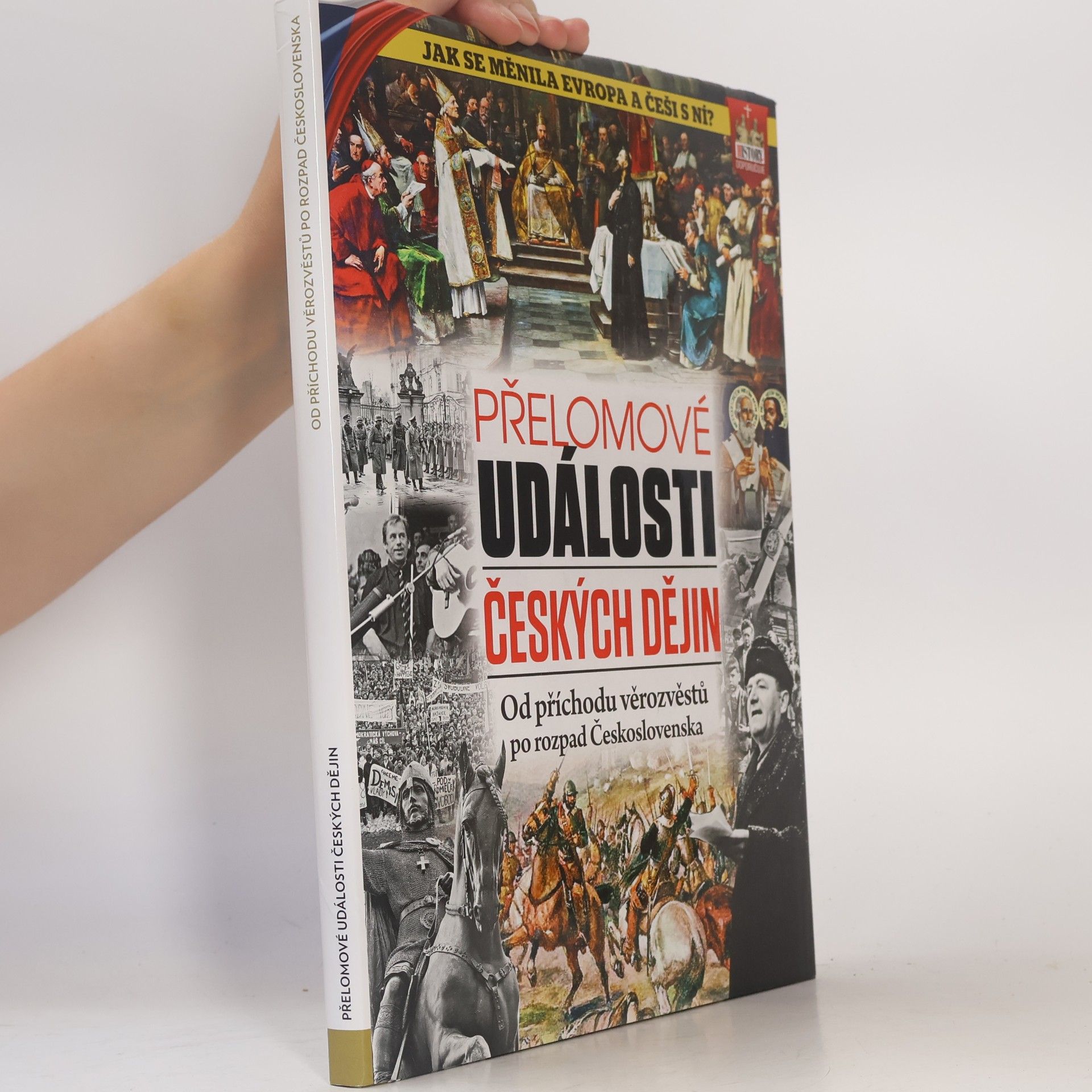 Kolektiv autorů Přelomové události českých dějin. Od příchodu věrozvěstů po rozpad Československa