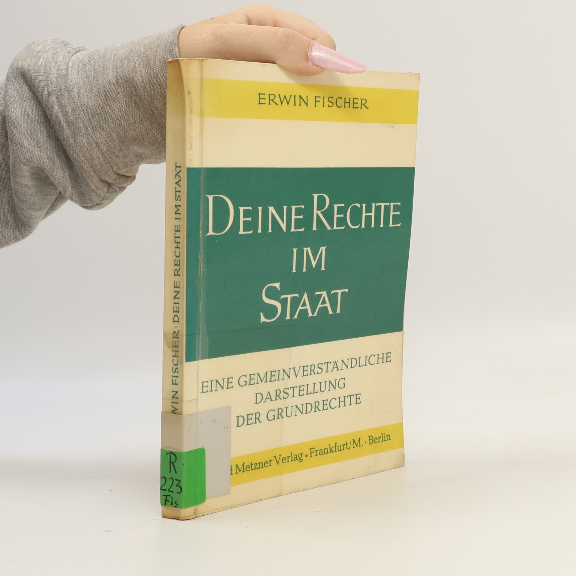 Erwin Fischer Deine Rechte im Staat