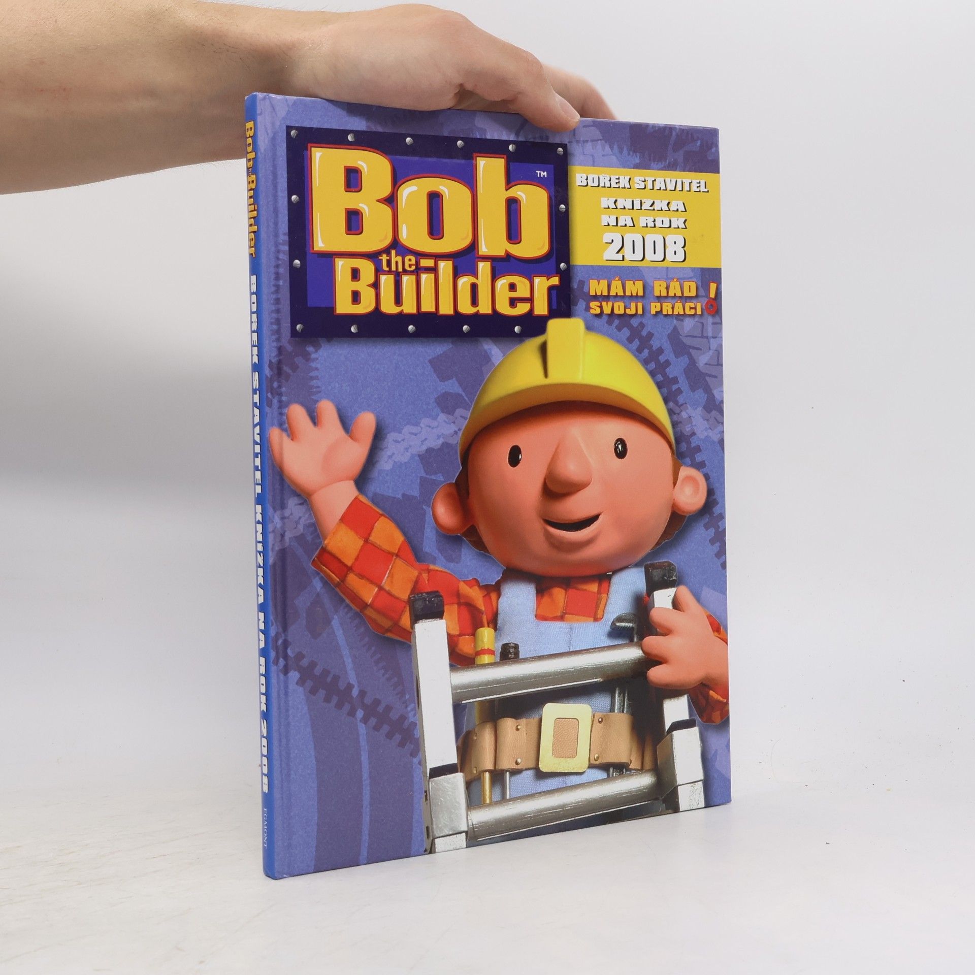 Brenda Apsley Bob the Builder: Knížka na rok 2008