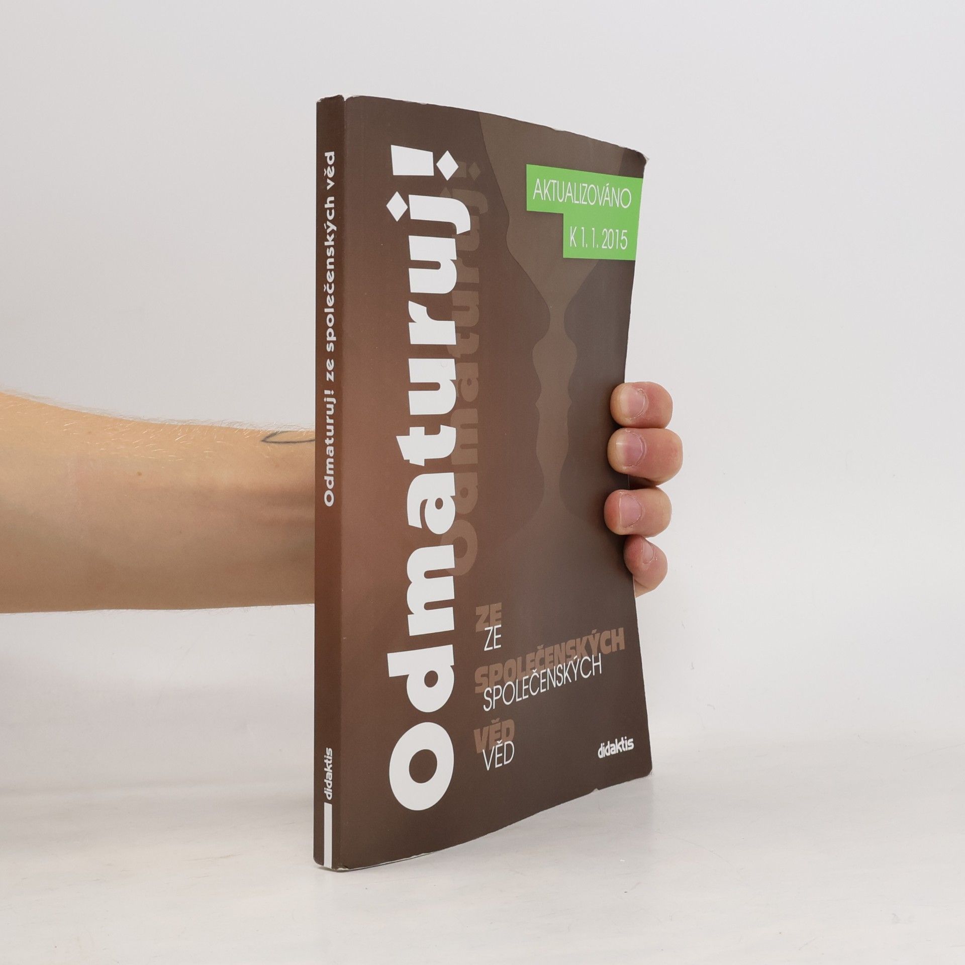 Various authors Odmaturuj! ze společenských věd