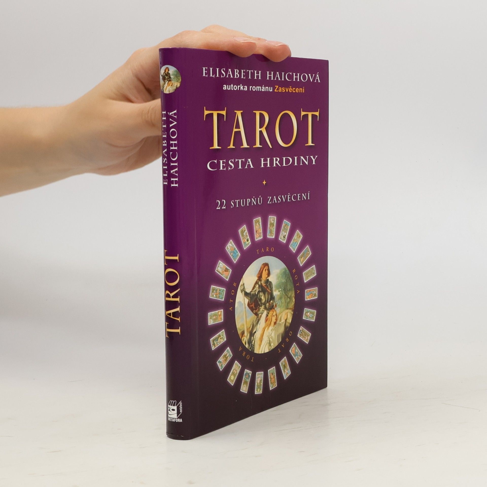 Elisabeth Haich Tarot, cesta hrdiny - 22 stupňů zasvěcení
