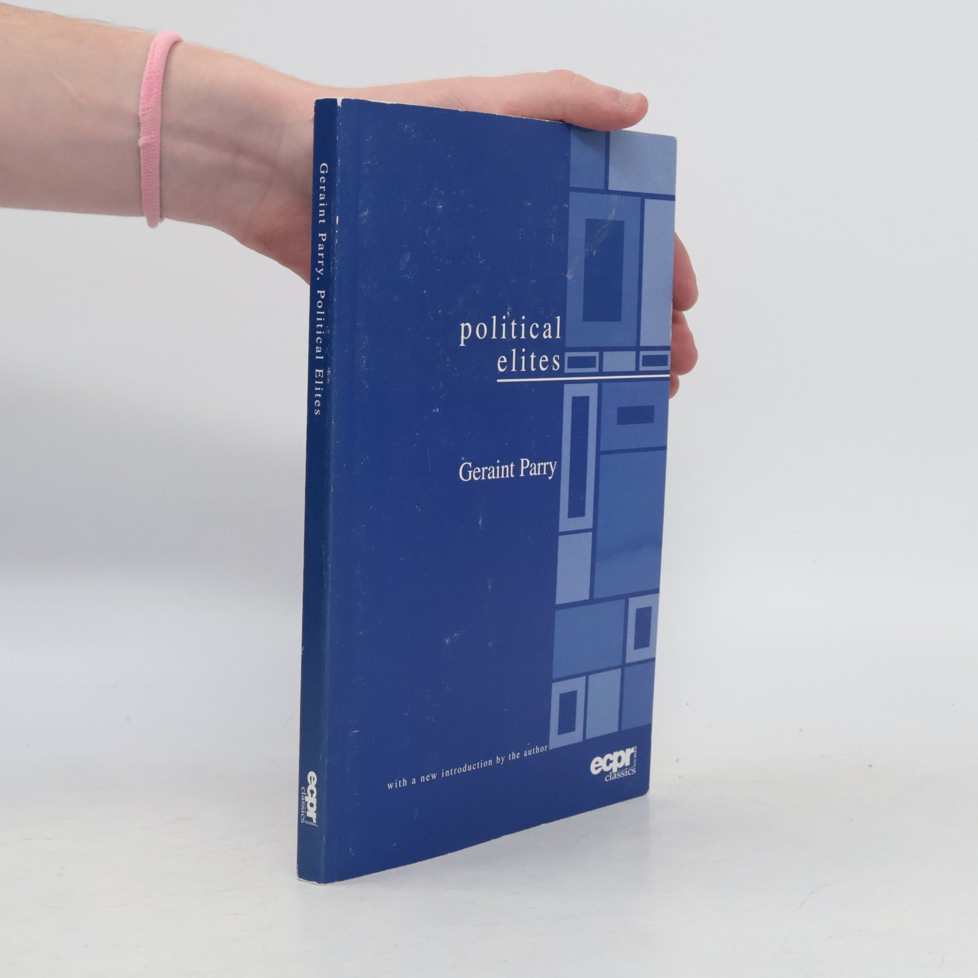 Geraint Parry Ecpr Classics: Political Elites With a New Introduction by the Author