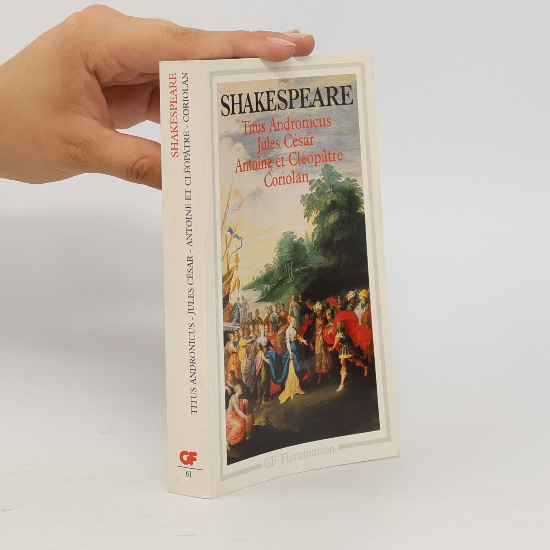 Germaine Landré Shakespeare - 61: Titus Andronicus, Jules César, Antoine et Cléopâtre, Coriolan