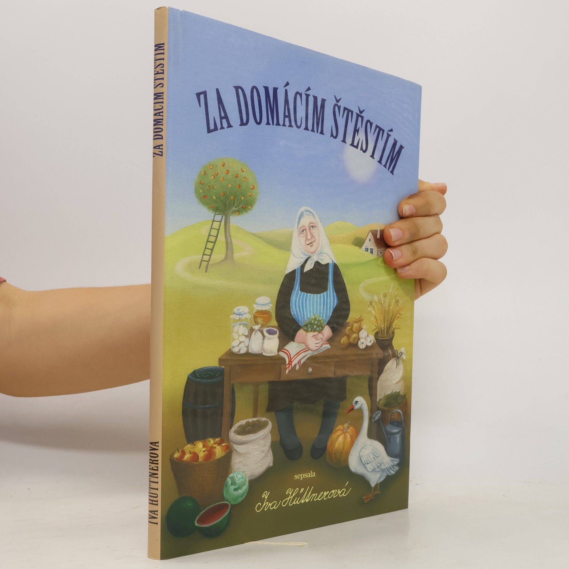 Iva Hüttnerová Za domácím štěstím