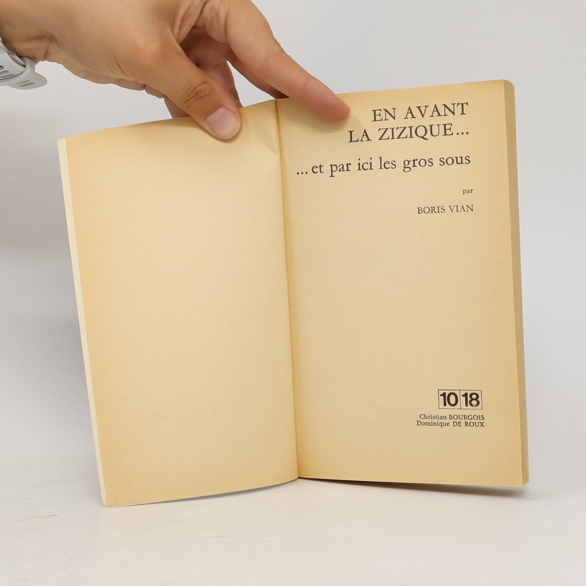 Boris Vian En avant la zizique, et par ici les gros sous
