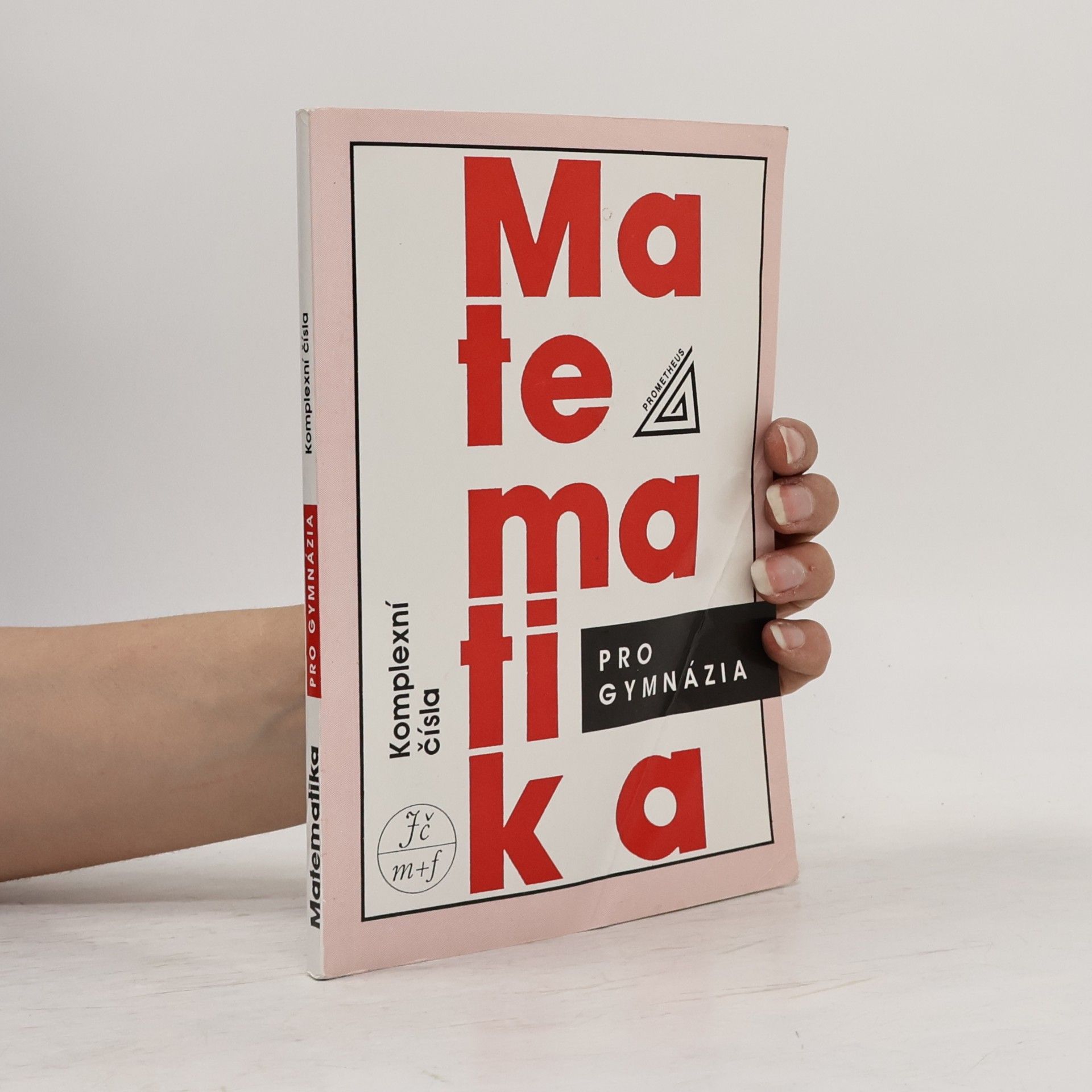 Emil Calda Matematika pro gymnázia - Komplexní čísla