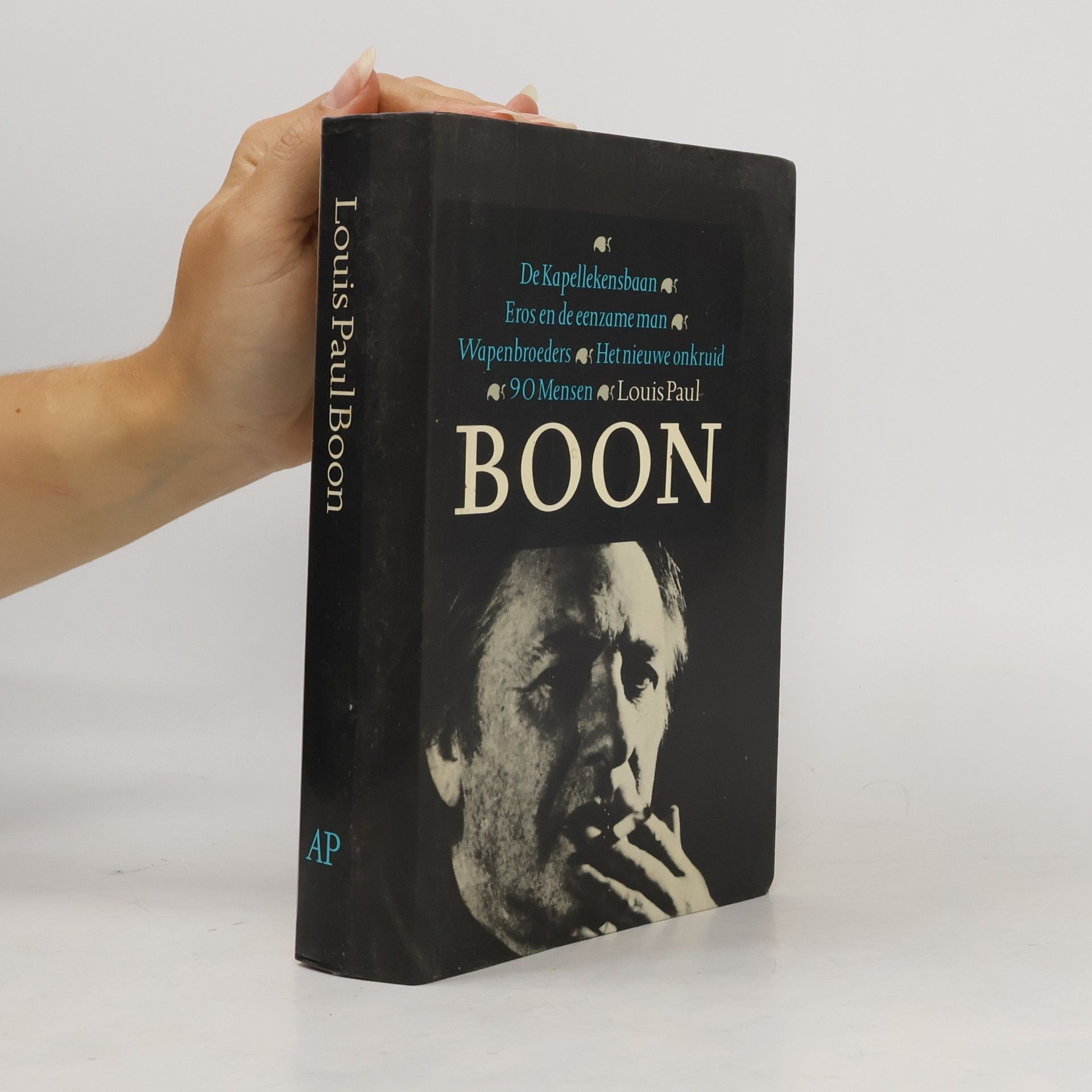 Louis Paul Boon De Kapellekensbaan ; Eros en de eenzame man ; Wapenbroeders ; Het nieuwe onkruid ; 90 mensen