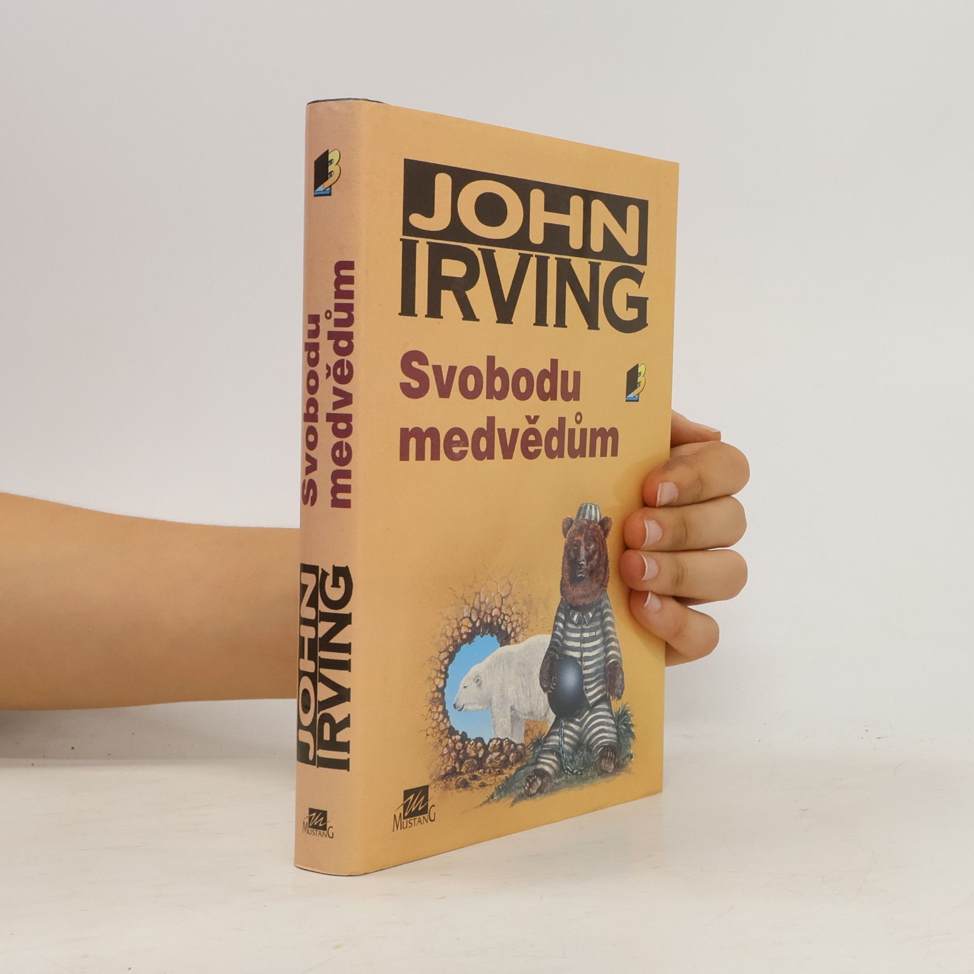 John Irving Svobodu medvědům