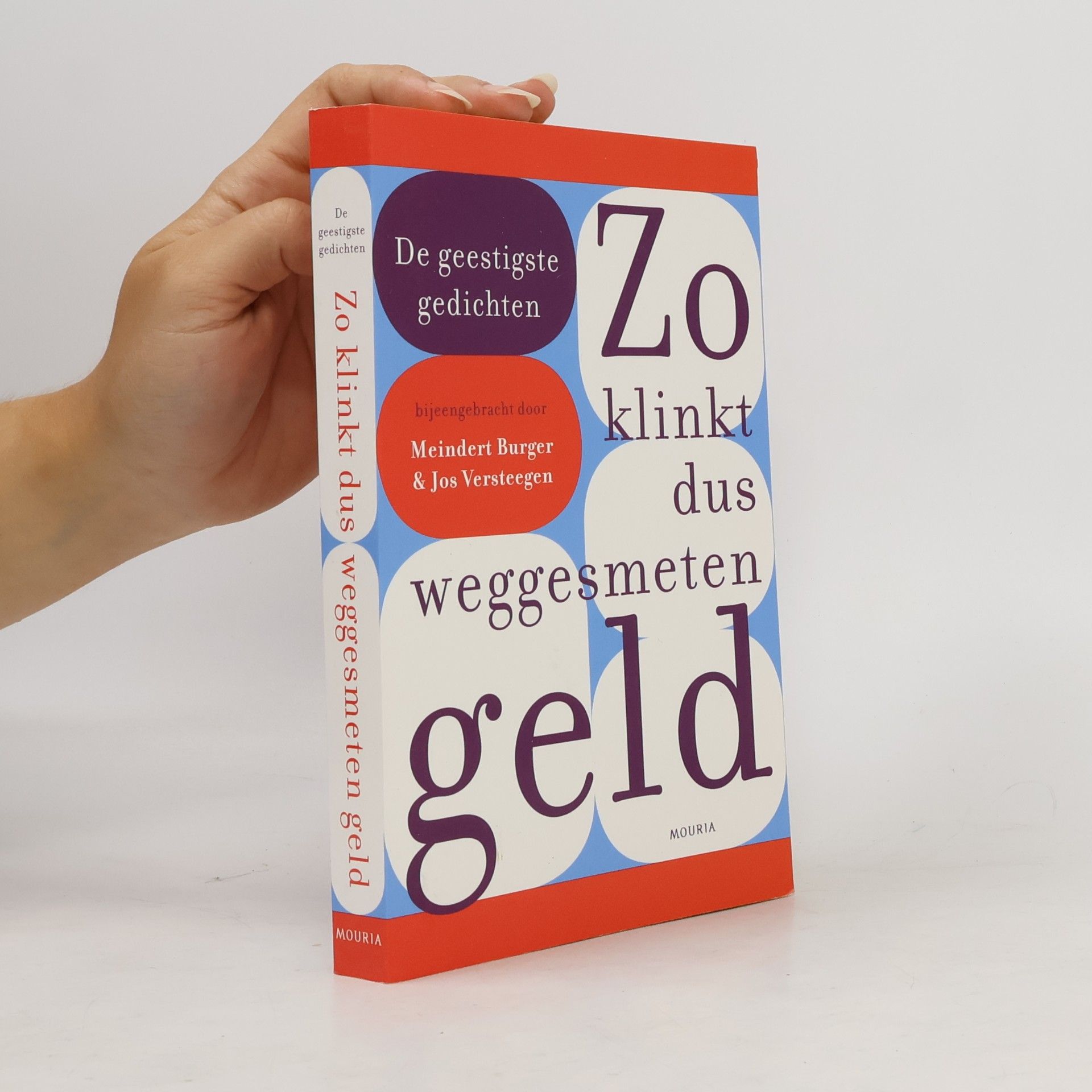 Josephus Wilhelmus Johannes Versteegen Zo klinkt dus weggesmeten geld / druk 1