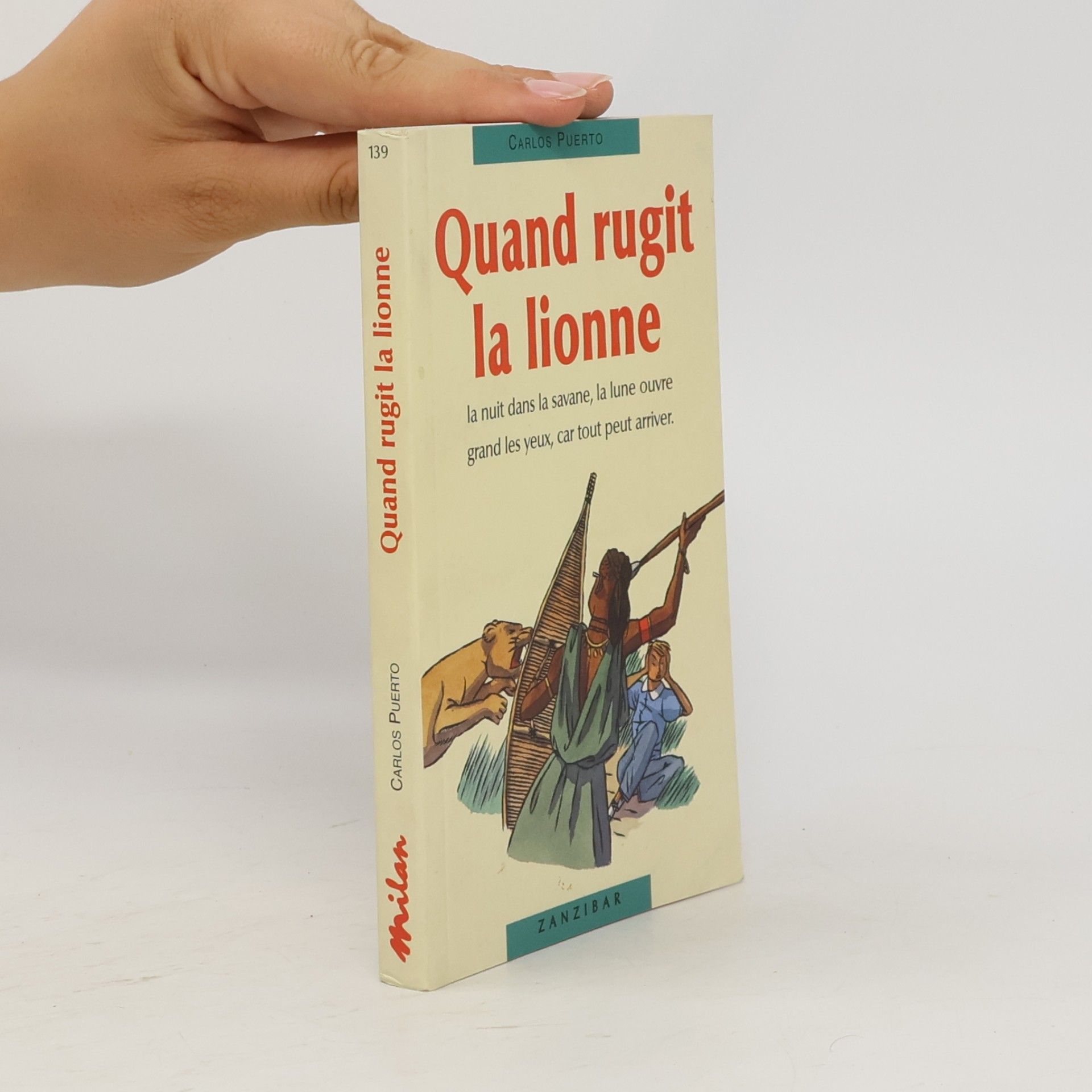 Carlos Puerto Zanzibar - 139: Quand rugit la lionne