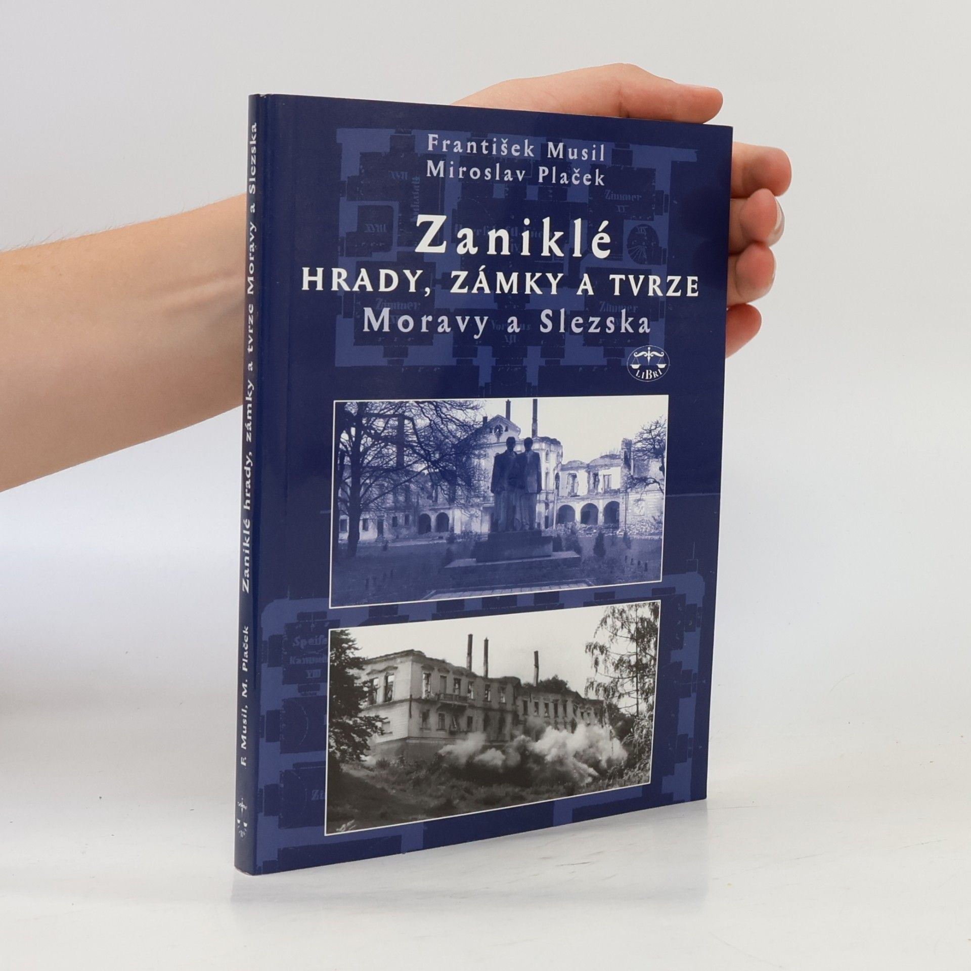 František Musil Zaniklé hrady, zámky a tvrze na Moravě a ve Slezsku