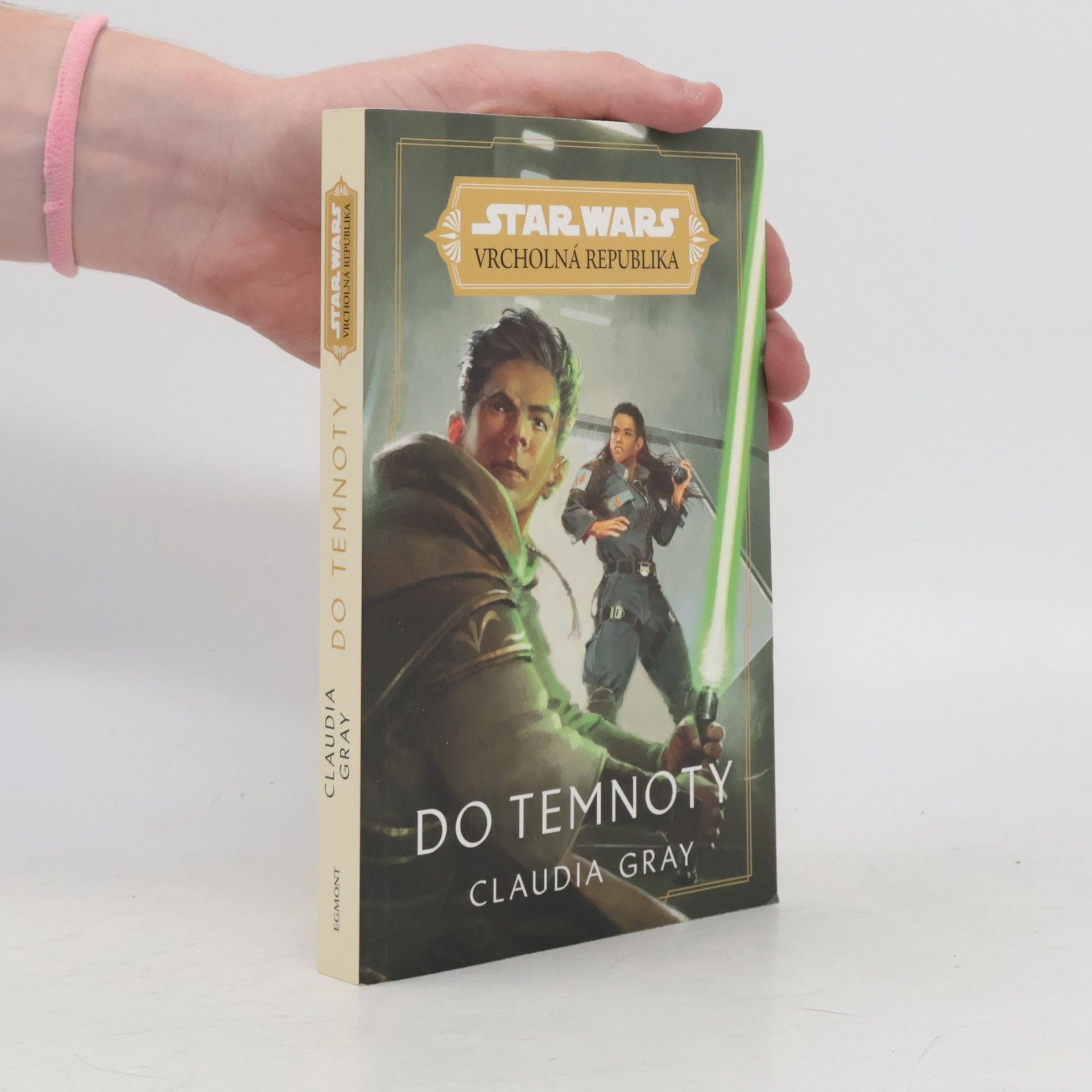 Claudia Gray Star Wars - vrcholná republika. Do temnoty