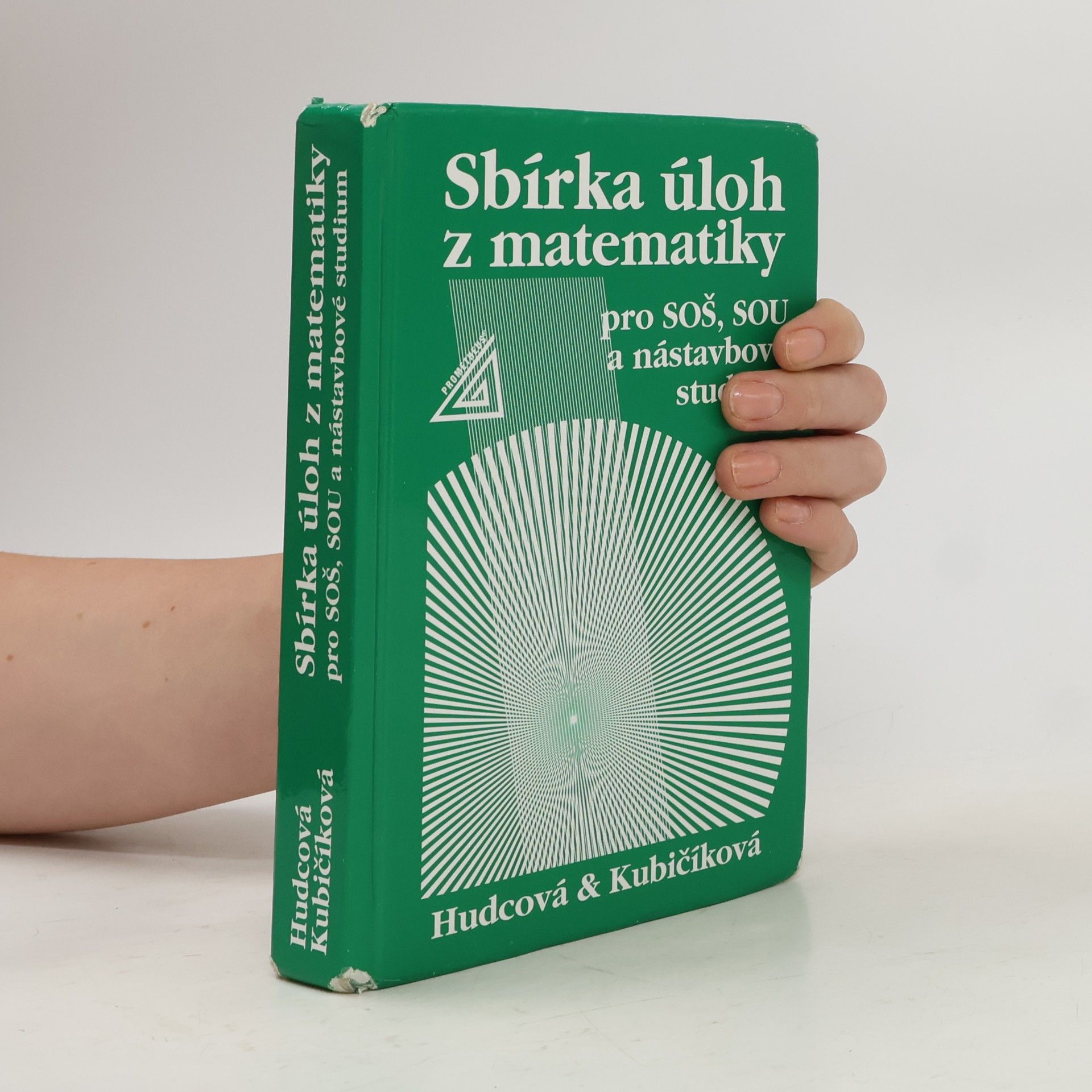Milada Hudcová Sbírka úloh z matematiky pro SOŠ, SOU a nástavbové studium