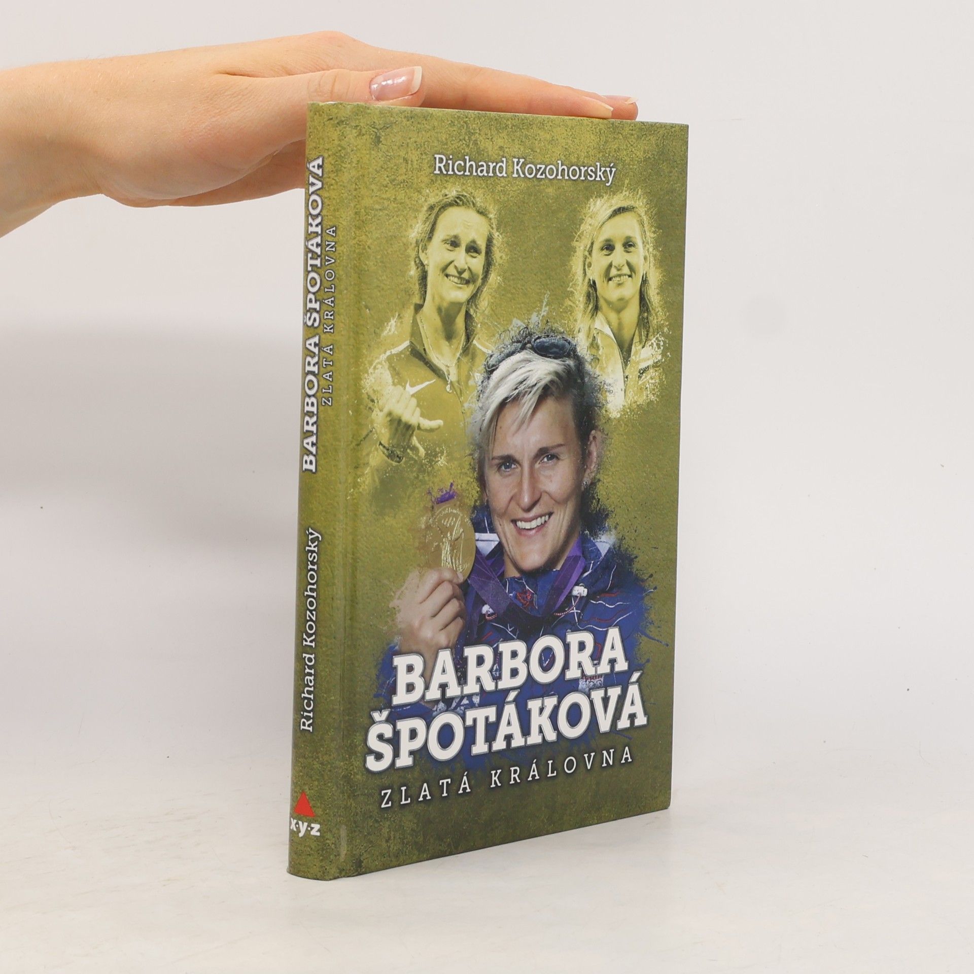 Richard Kozohorský Barbora Špotáková: Zlatá královna