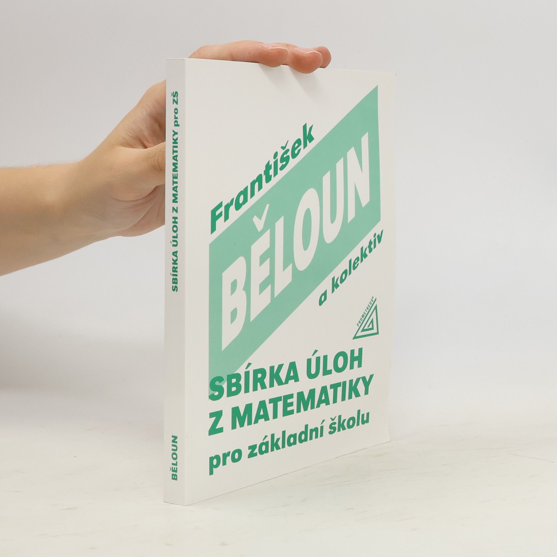 František Běloun Sbírka úloh z matematiky pro základní školu