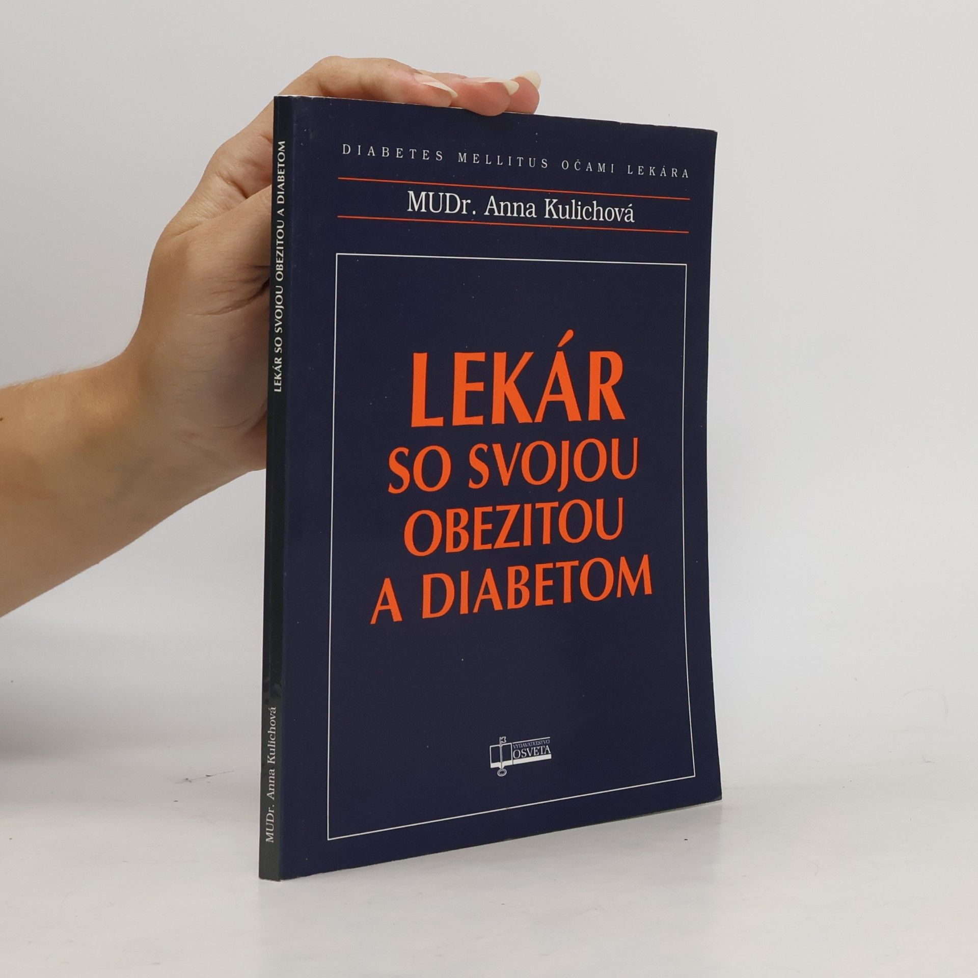 Anna Kulichová Lekár so svojou obezitou a diabetom