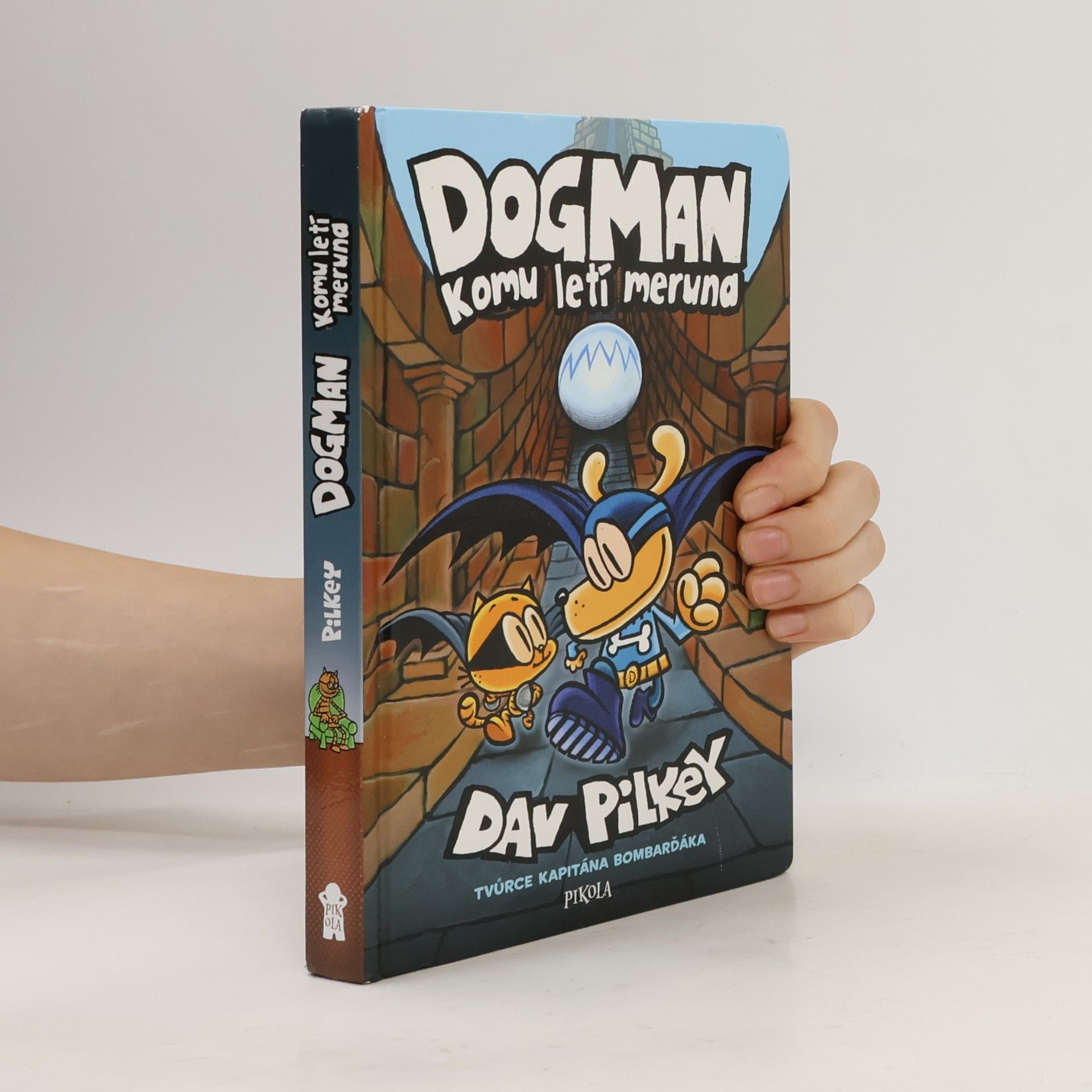 Dav Pilkey Dogman: Komu letí meruna