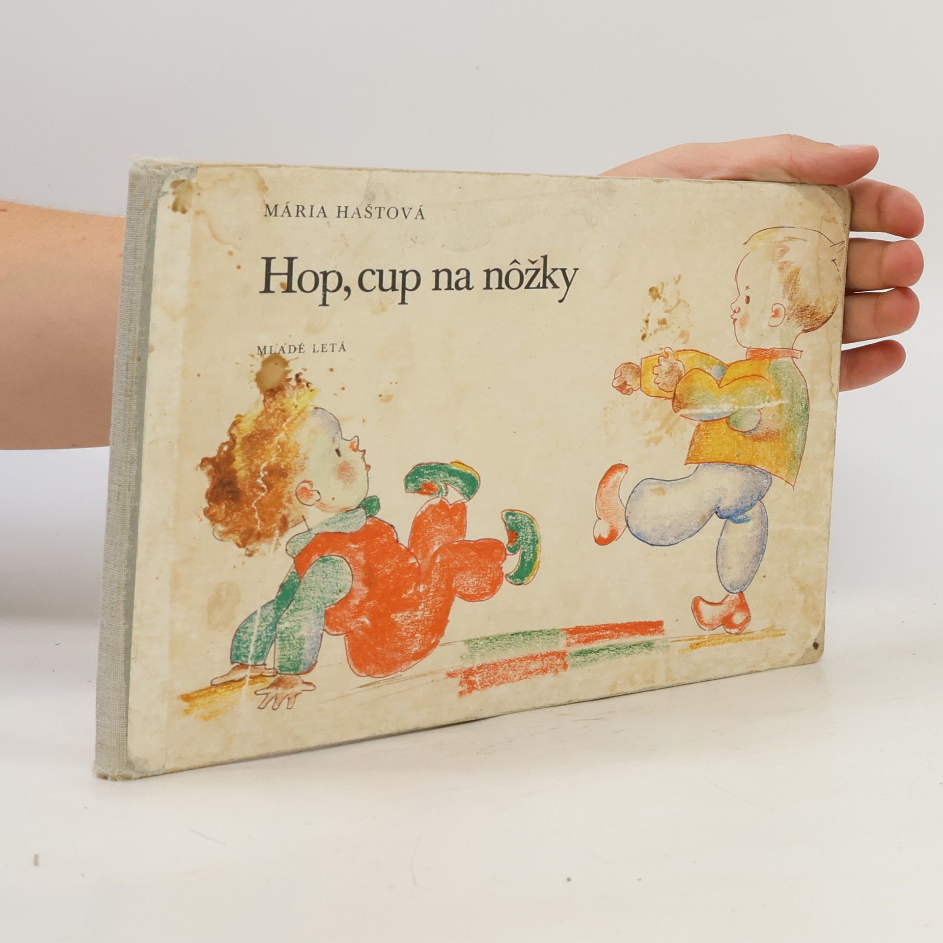 Mária Haštová Hop, cup na nožky