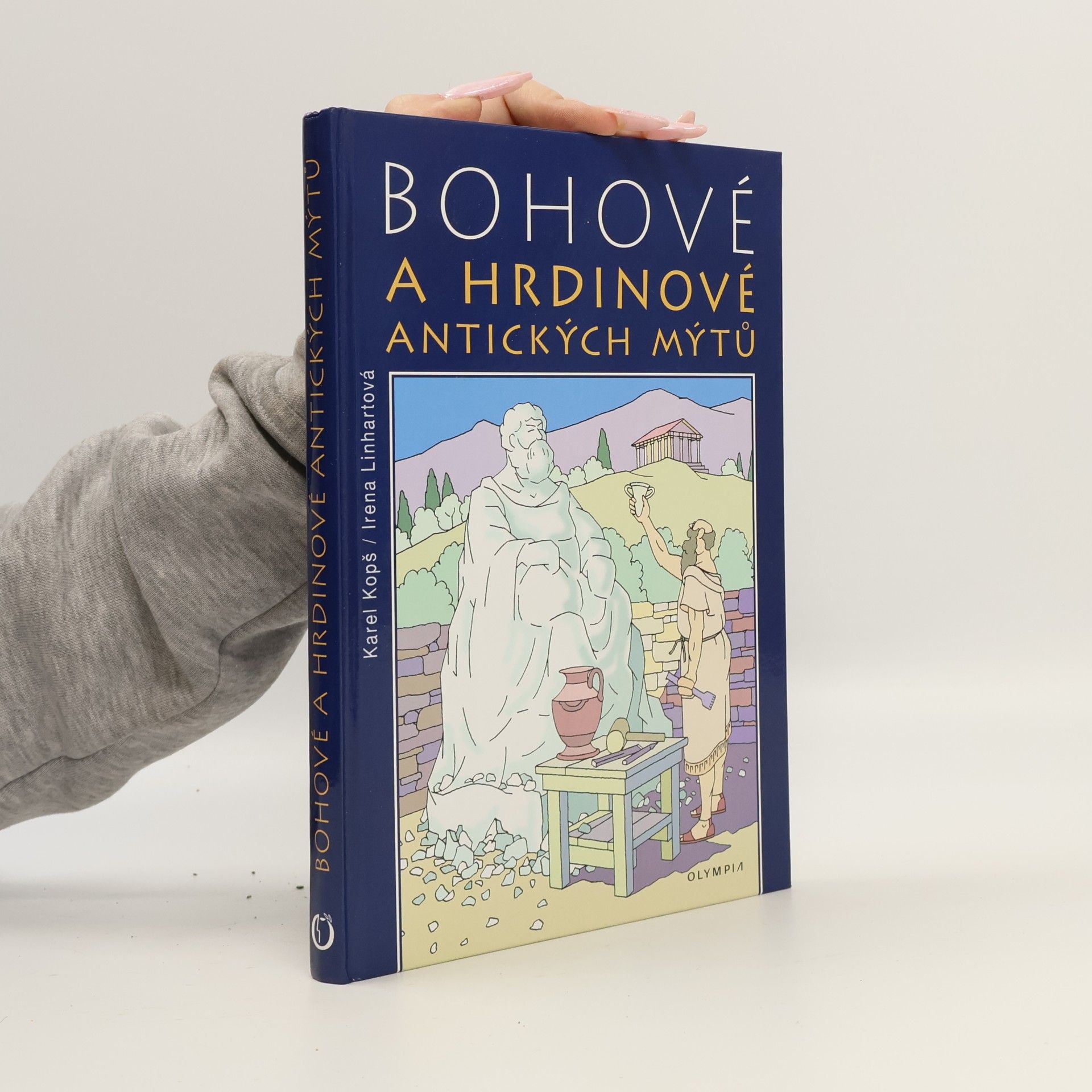 Irena Linhartová Bohové a hrdinové antických mýtů