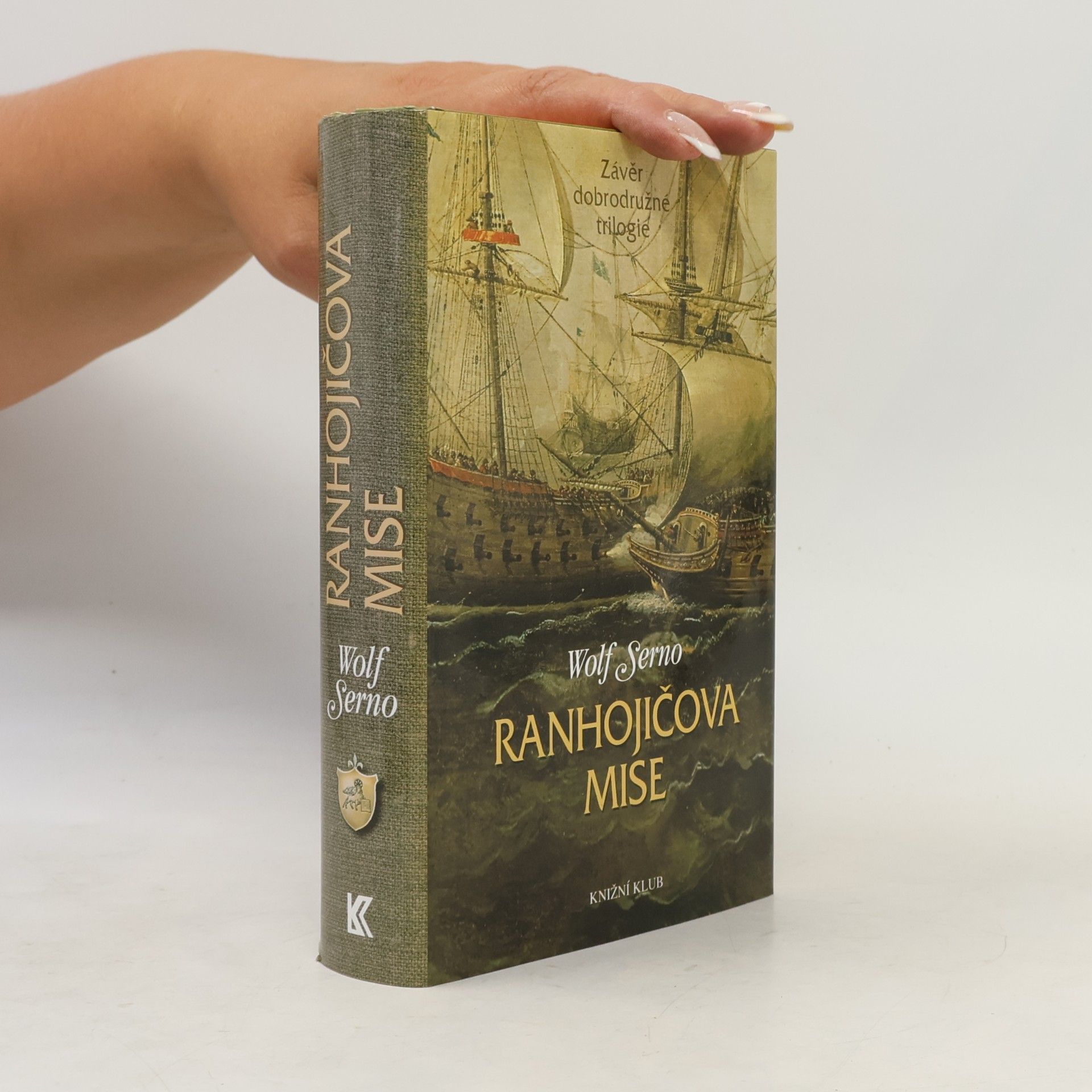 Wolf Serno Ranhojičova mise: Závěr dobrodružné trilogie