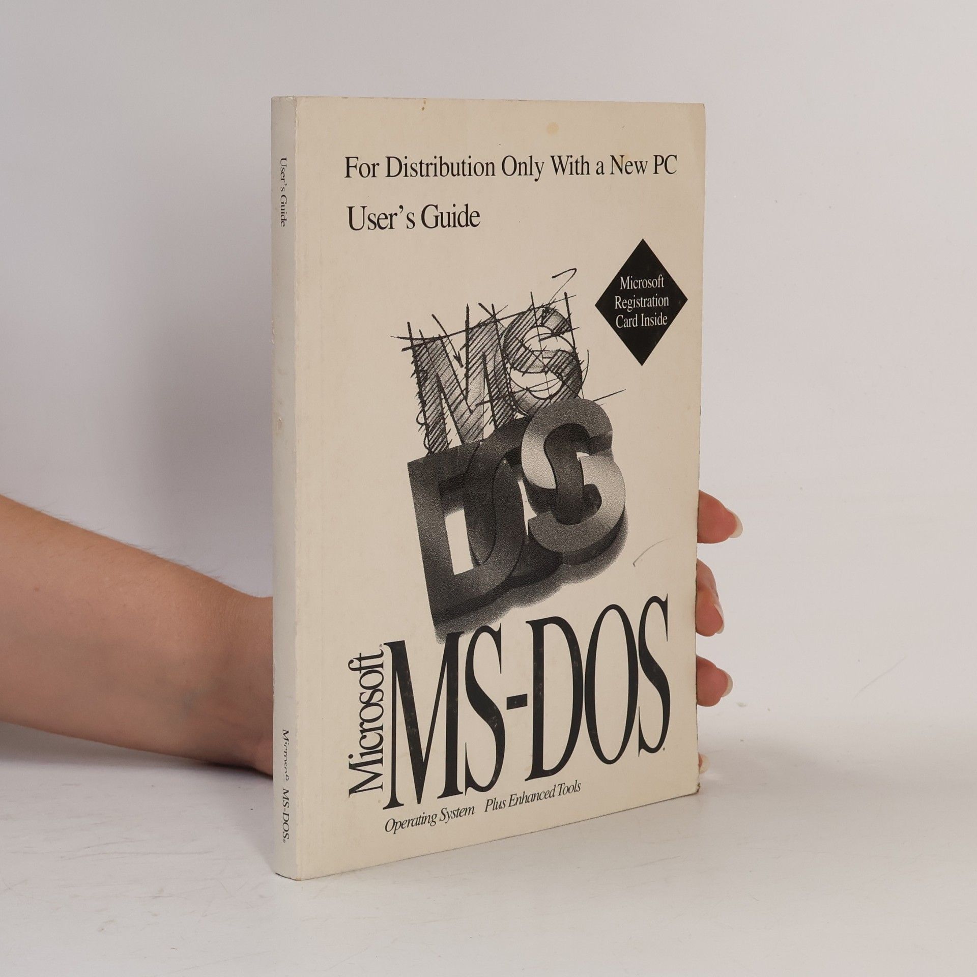 Kolektiv autorů Microsoft MS-DOS User’s Guide. For Distribution Only With a New PC