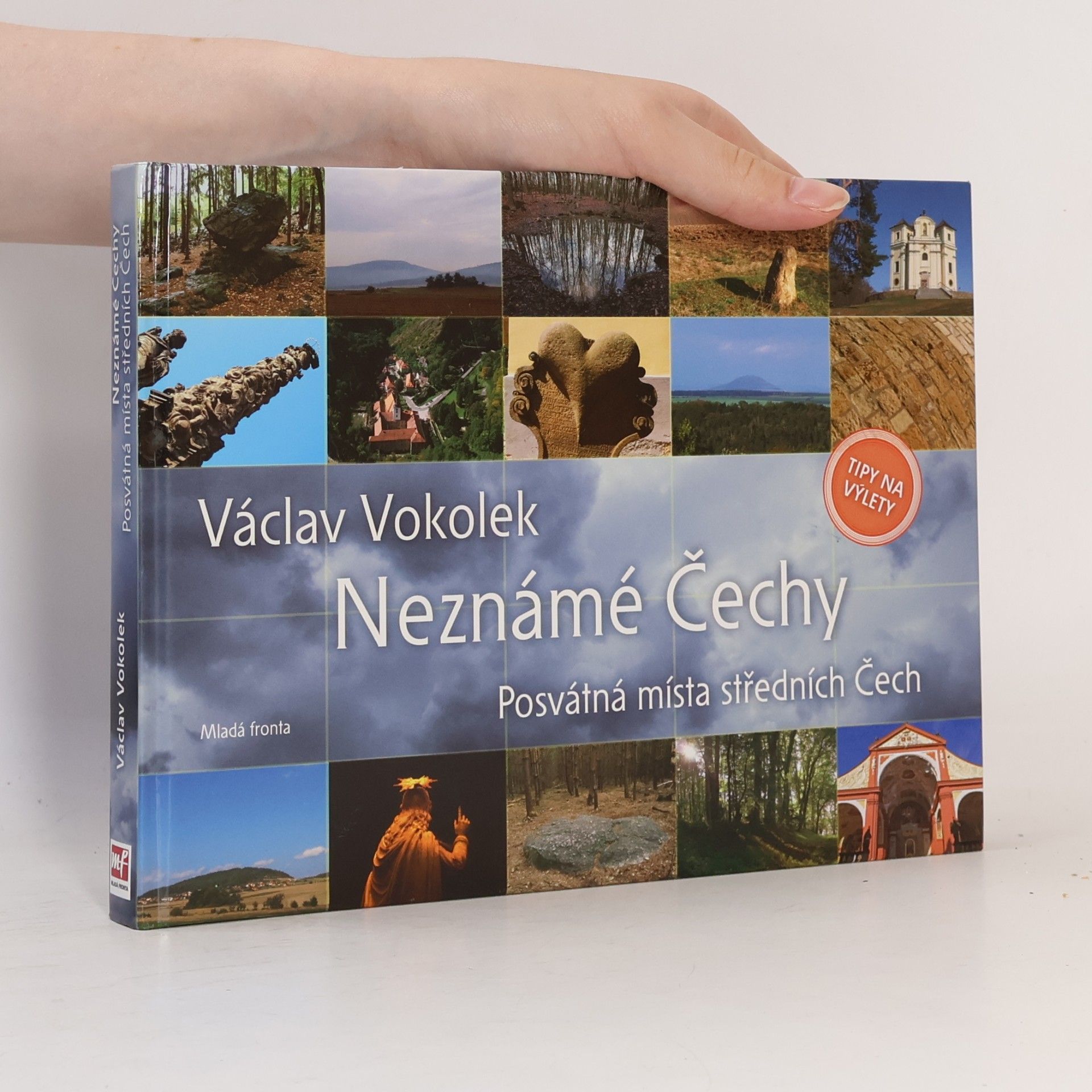 Malvína Nálevková Neznámé Čechy. Posvátná místa středních Čech