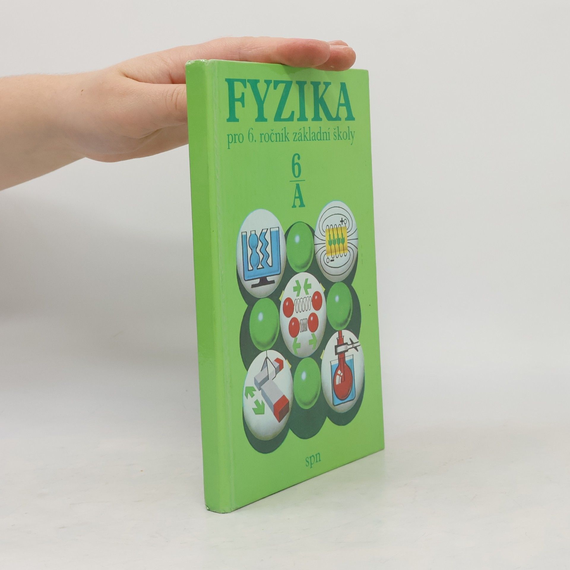 Autorenkollektiv Fyzika pro 6. ročník základní školy
