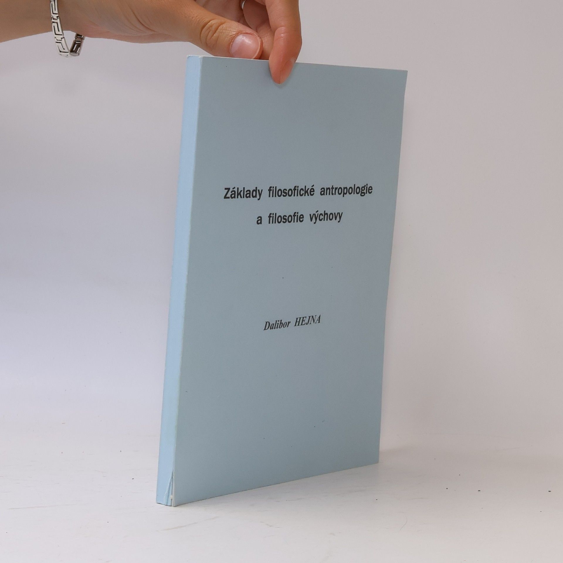Základy filosofické antropologie a filosofie výchovy