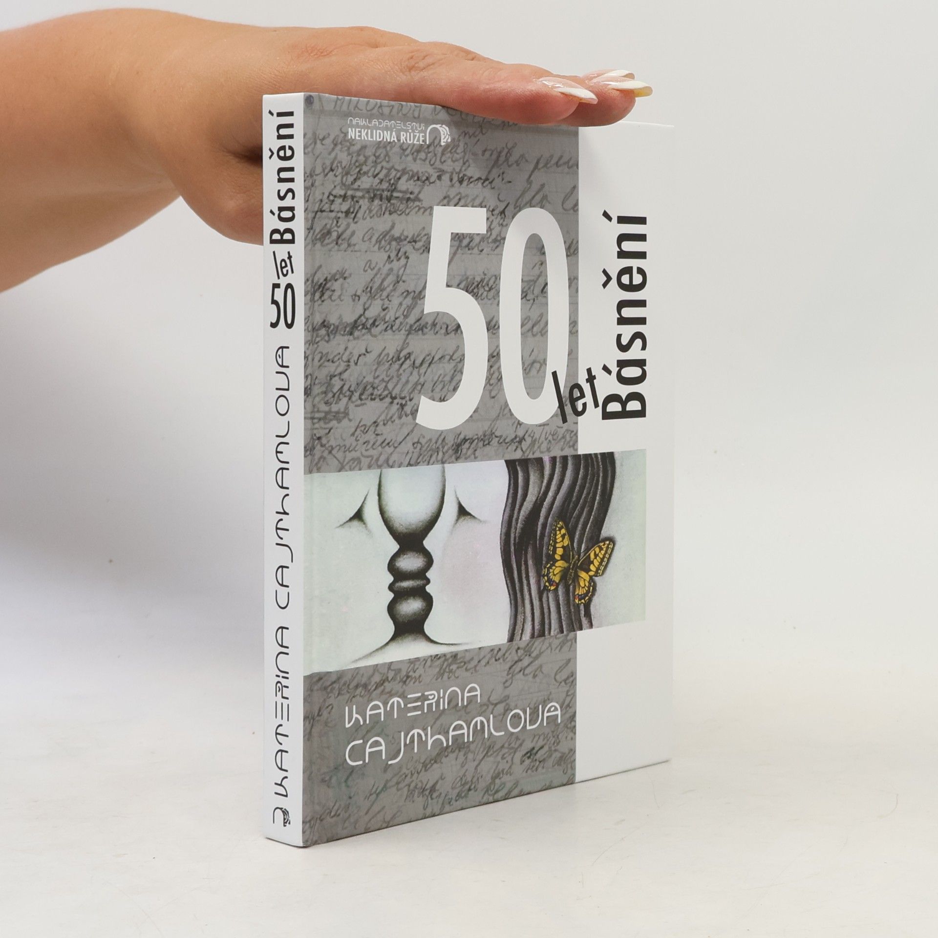 Kateřina Cajthamlová 50 let Básnění