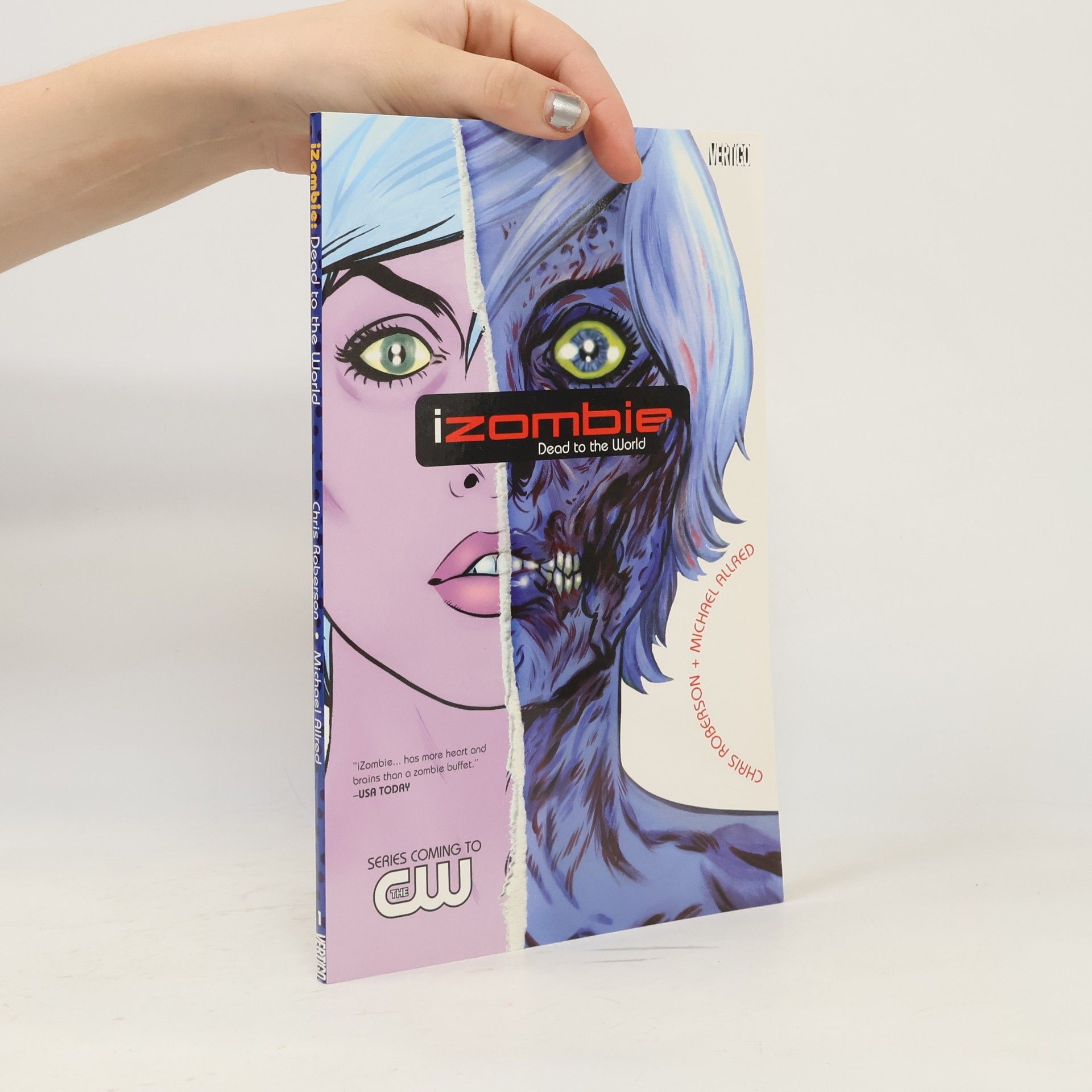Chris Roberson Izombie Vol. 1