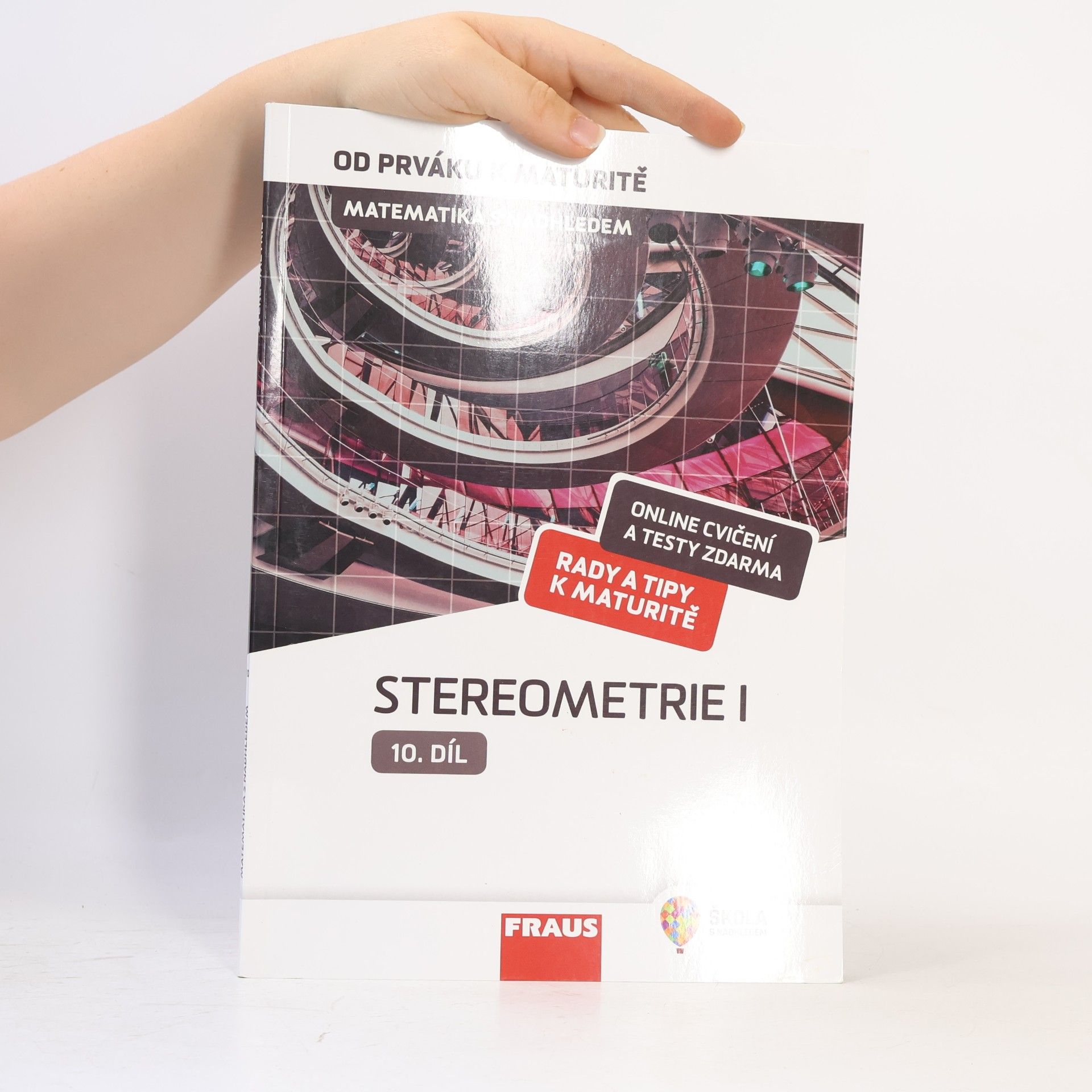 Eva Pomykalová Matematika s nadhledem : od prváku k maturitě. 10. díl, Stereometrie I